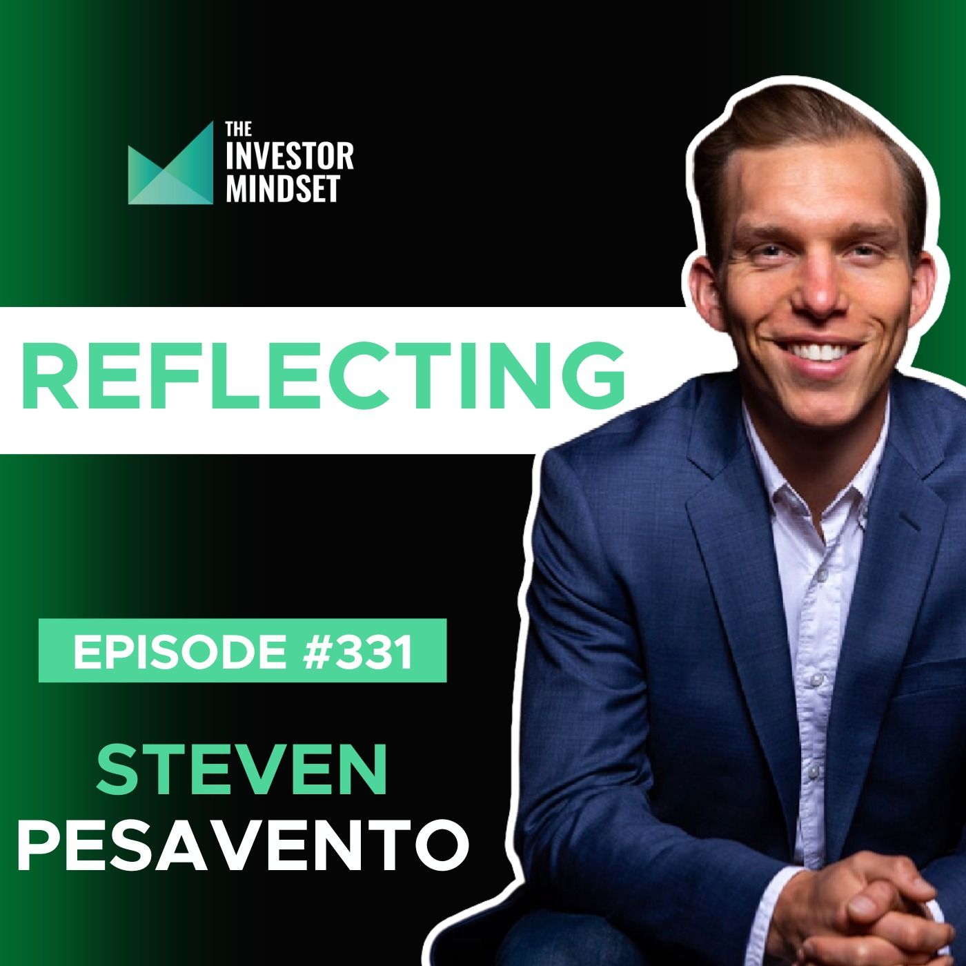 E331: Reflecting - Steven Pesavento