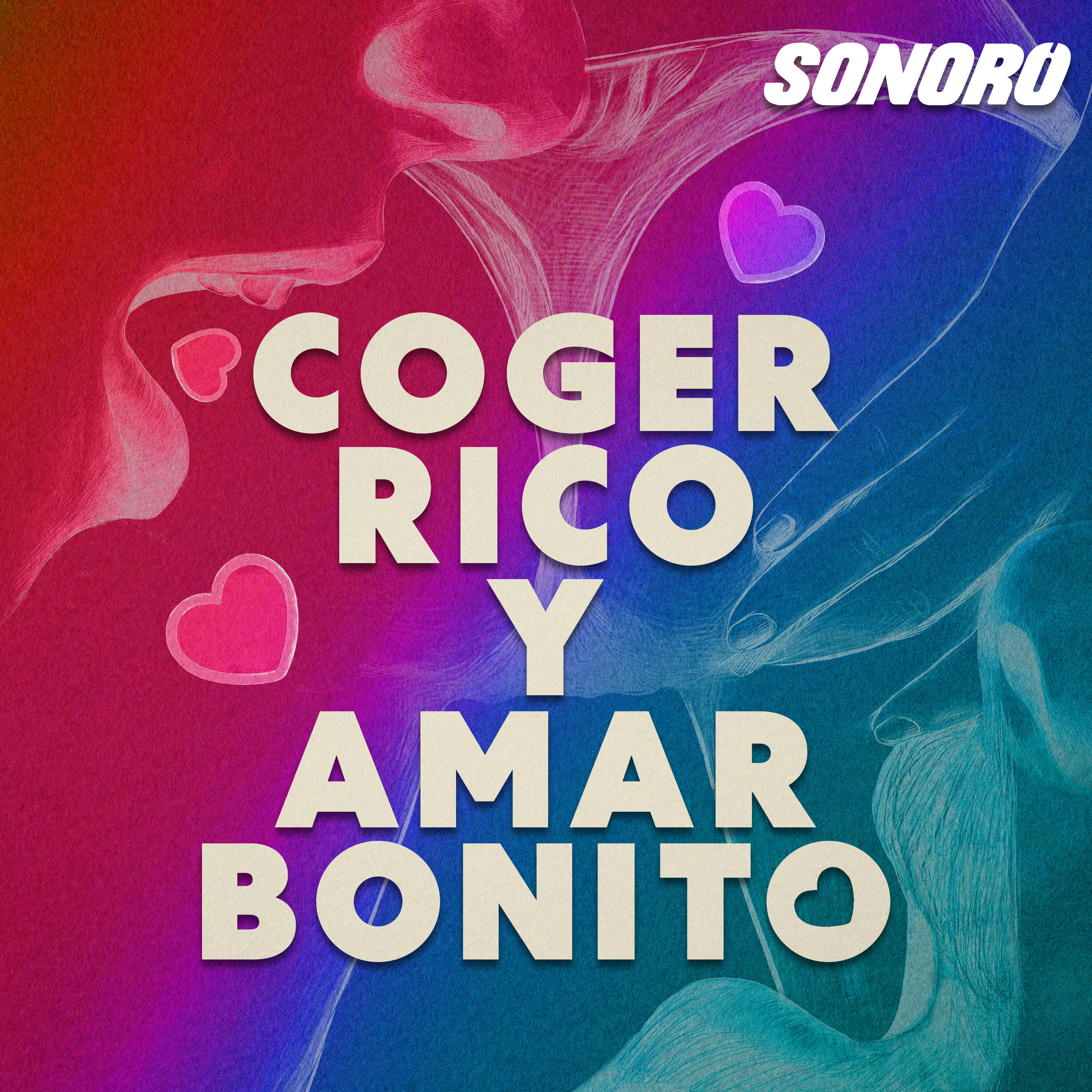 Coger Rico y Amar Bonito 