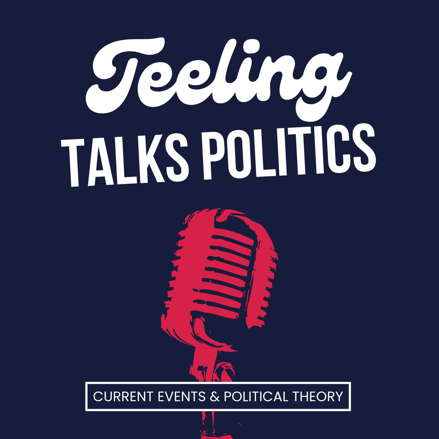 Teeling Talks Politics 