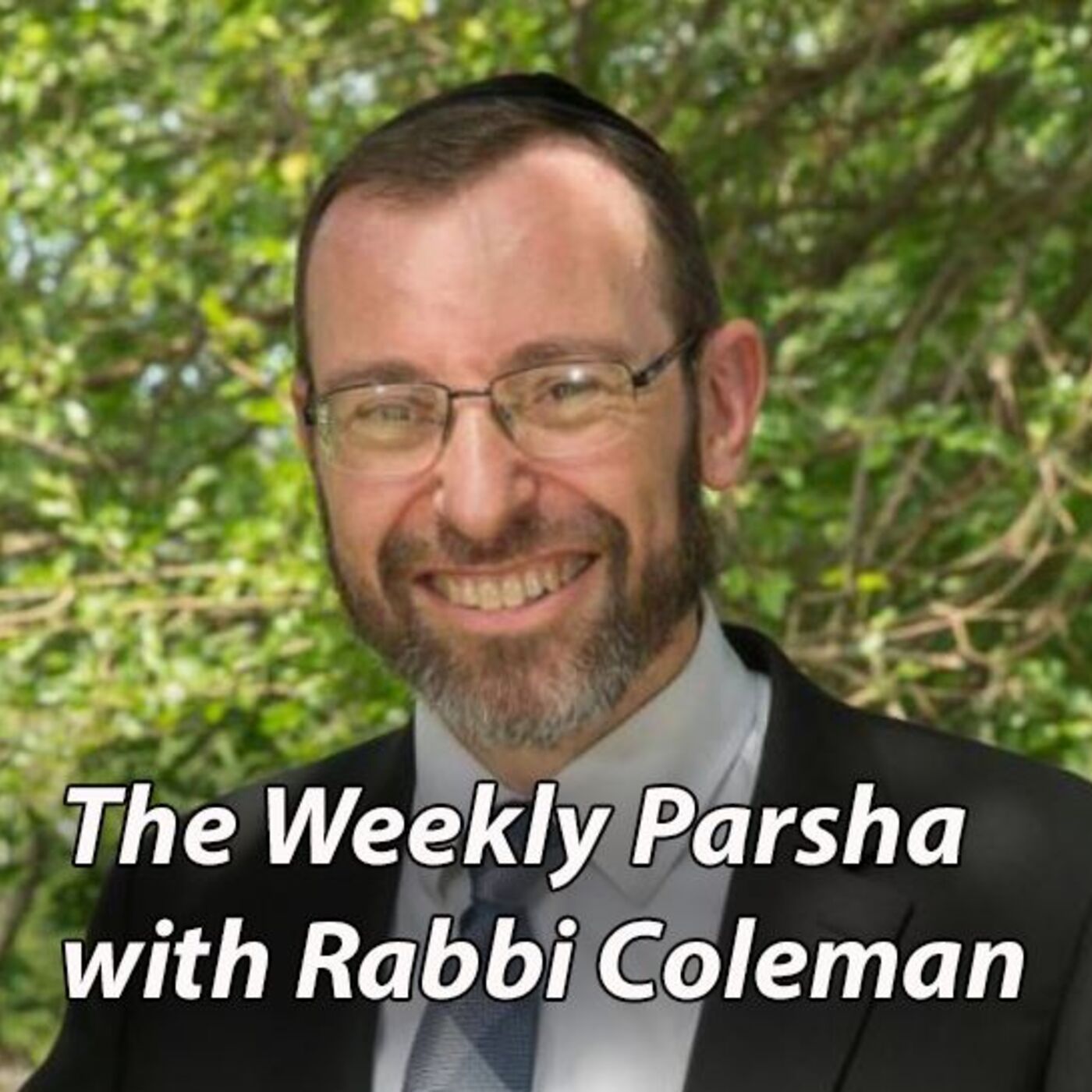 Weekly Parsha with Rabbi Coleman 