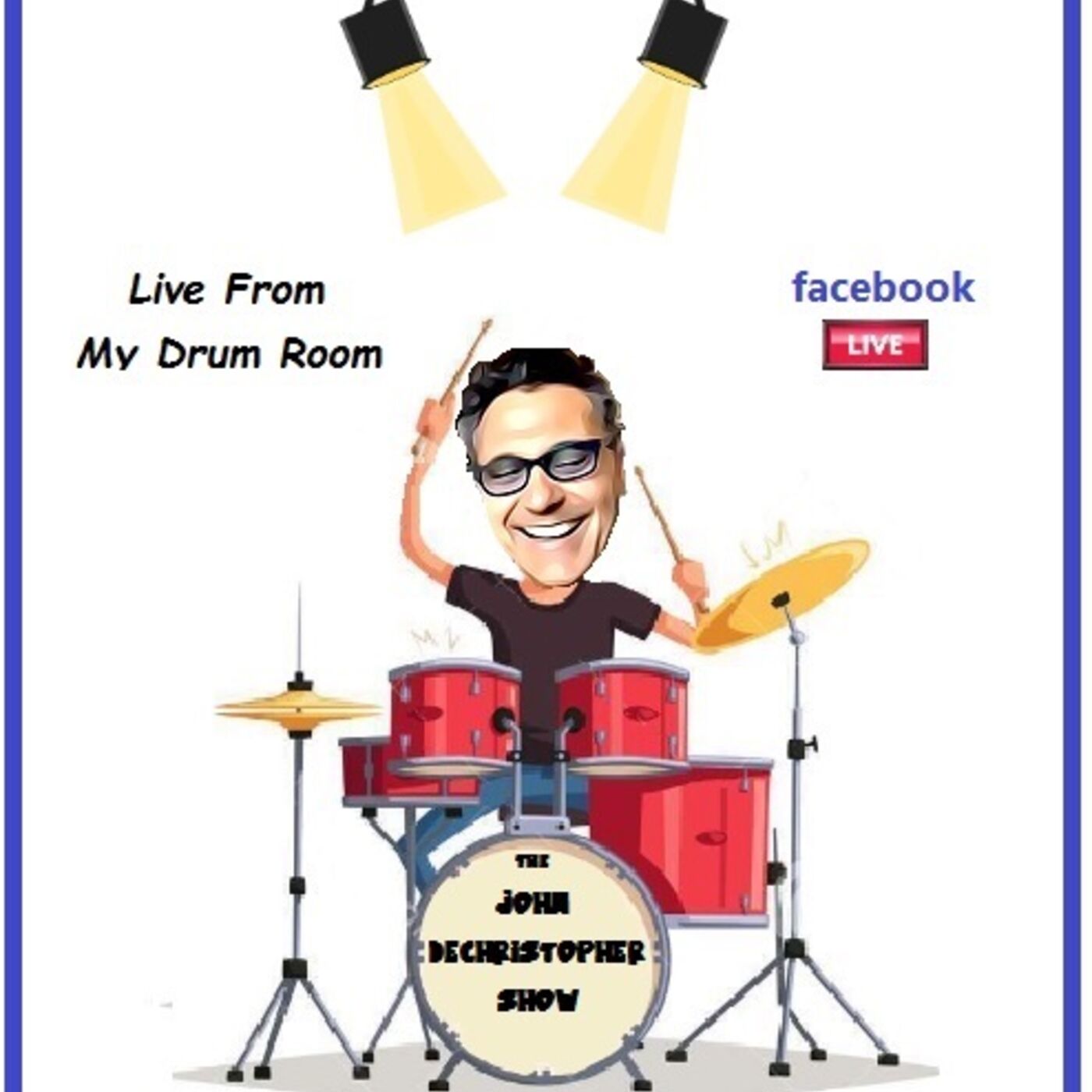 E105: Live From My Drum Room With Doug "Cosmo" Clifford! 11-16-22