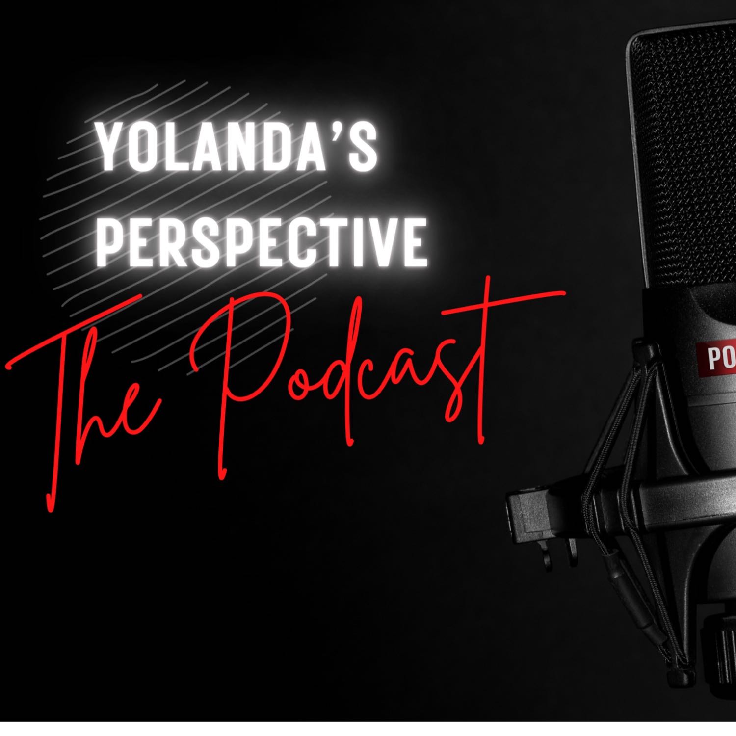 Yolanda’s Perspective The Podcast 