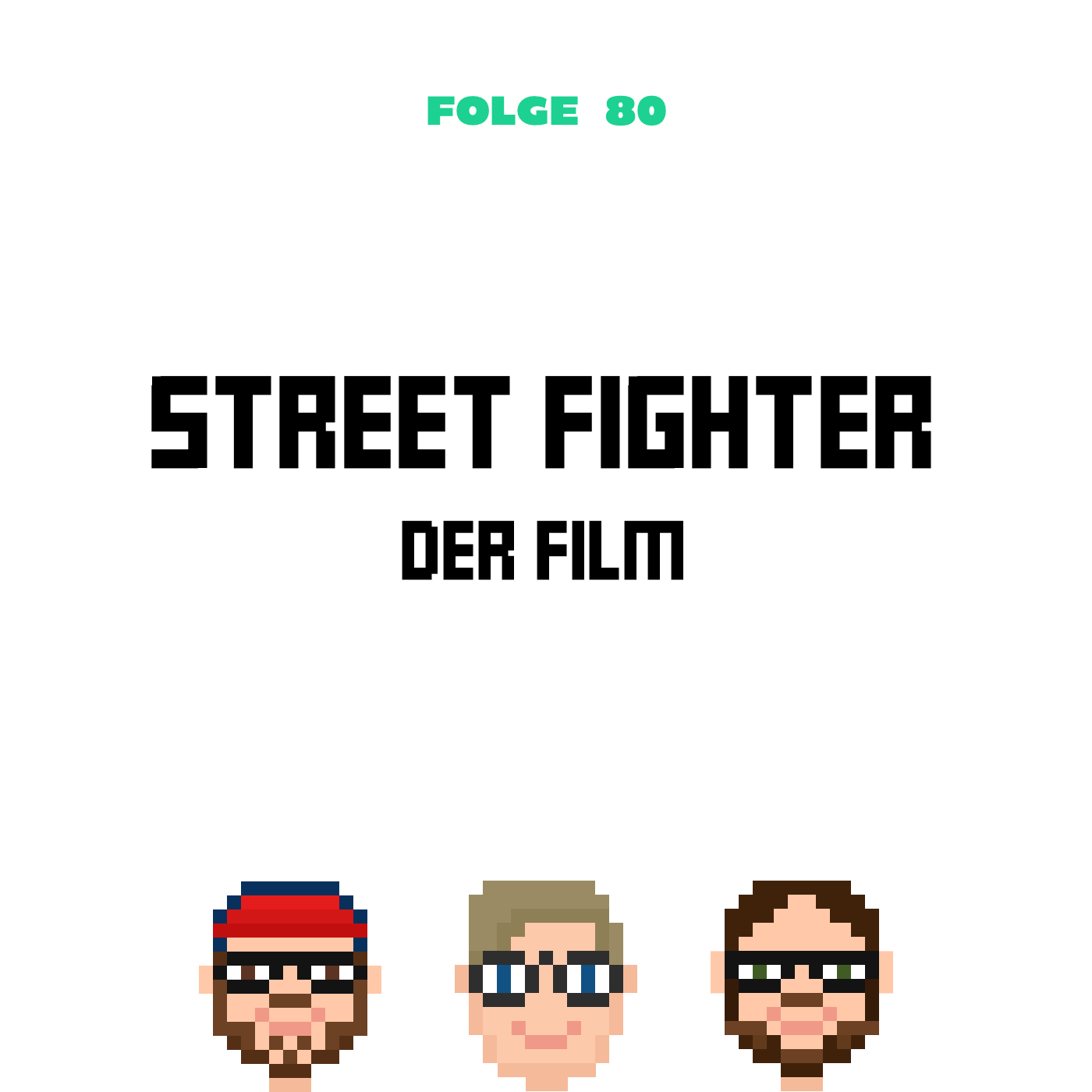 Street Fighter – Der Film (Folge 80)