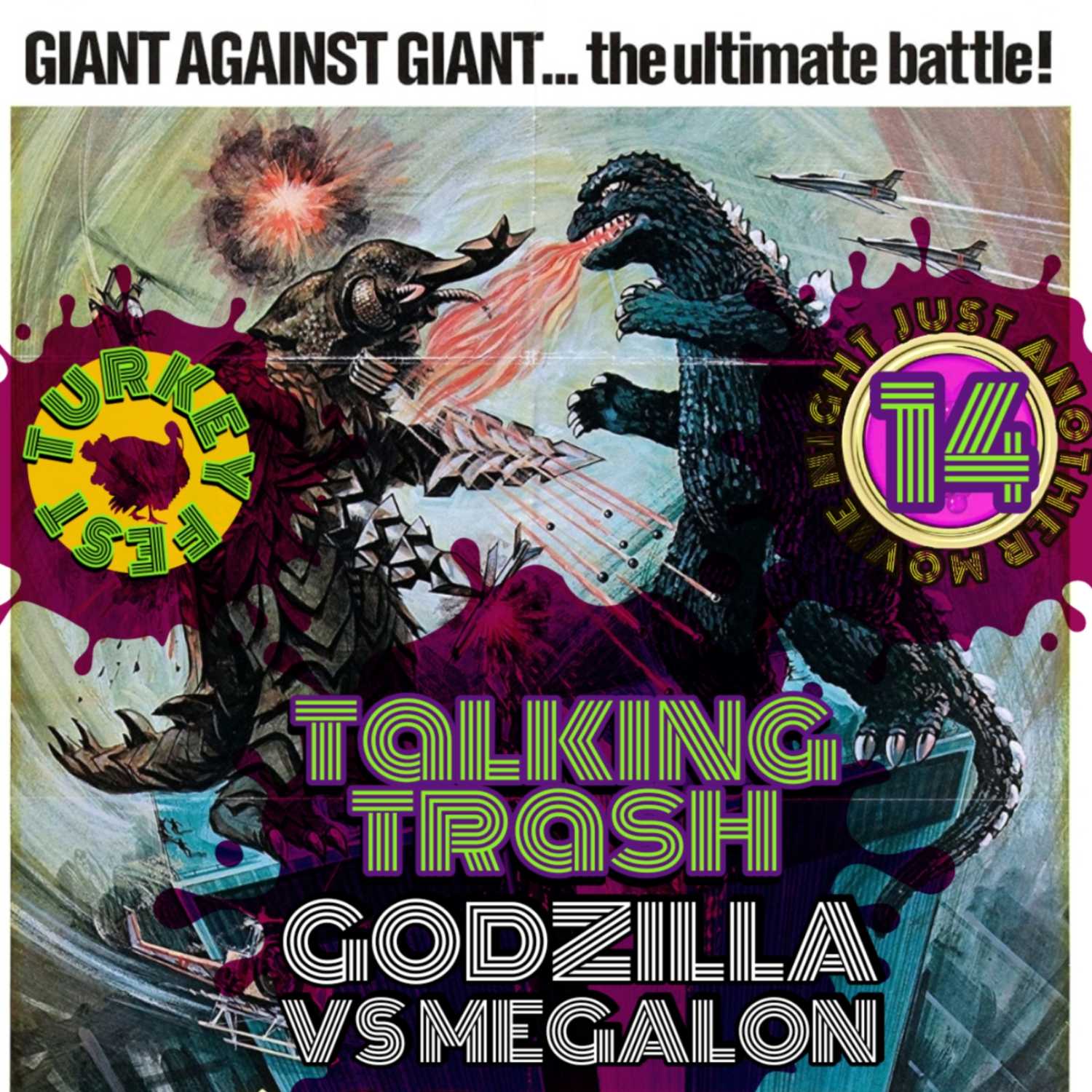 Talking Trash ep 14 : Godzilla vs Megalon 