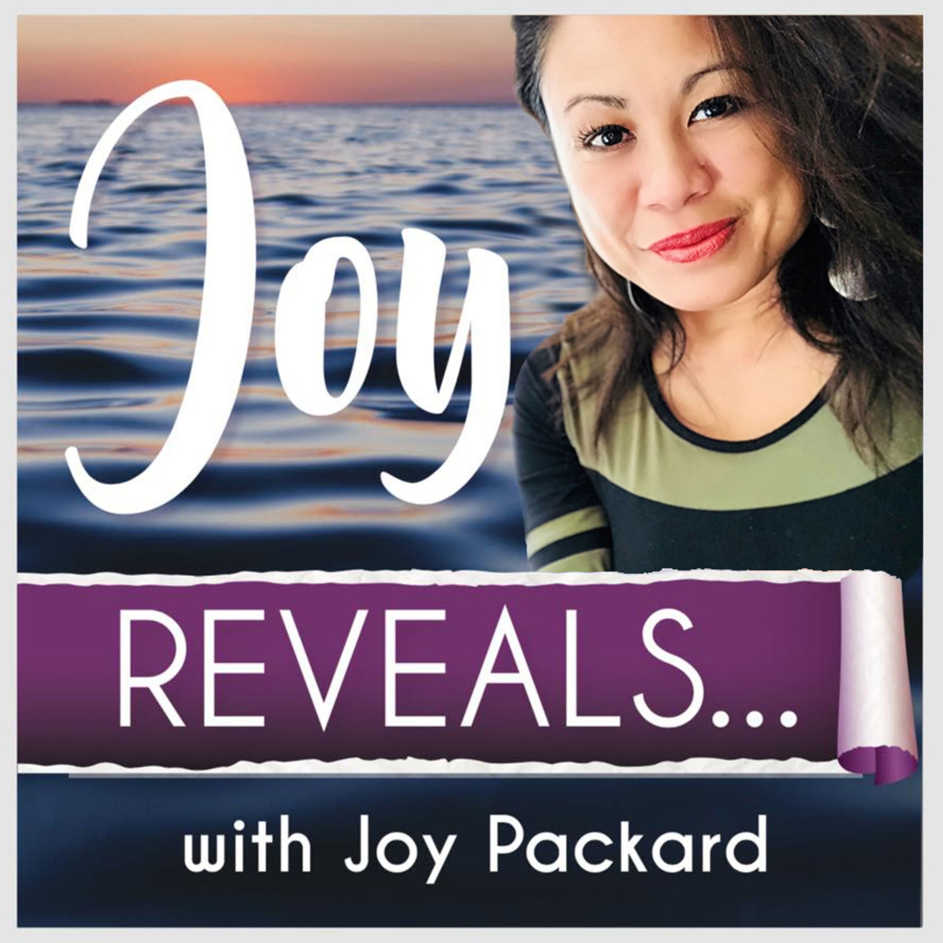 Motivation and Inspiration on Joy Reveals with Joy Packard 