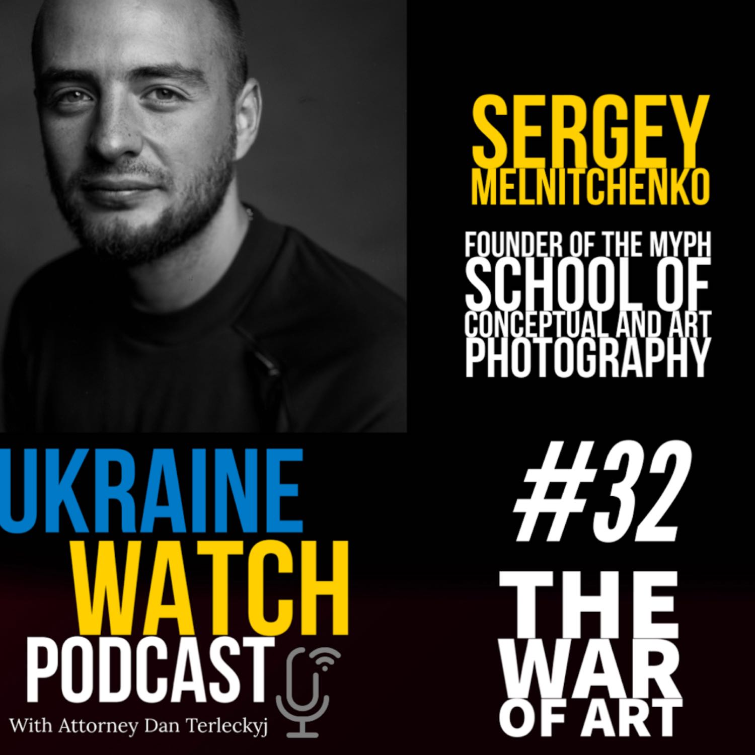 The War of Art with Ukrainian Photographer and Artist Sergey Melnithchenko