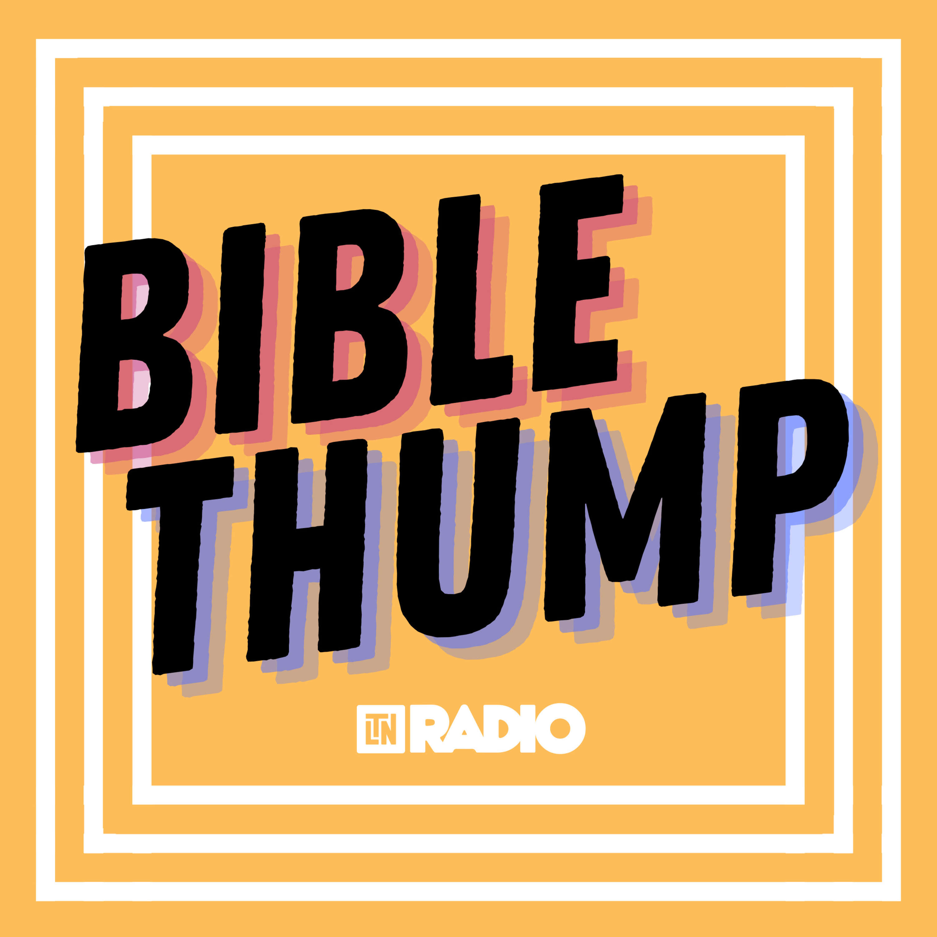 Bible Thump 99 | Hope and Brokenness