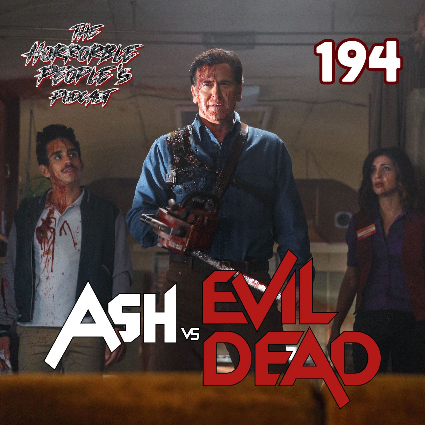 Episode 194: Ash Vs Evil Dead (2015-2018)