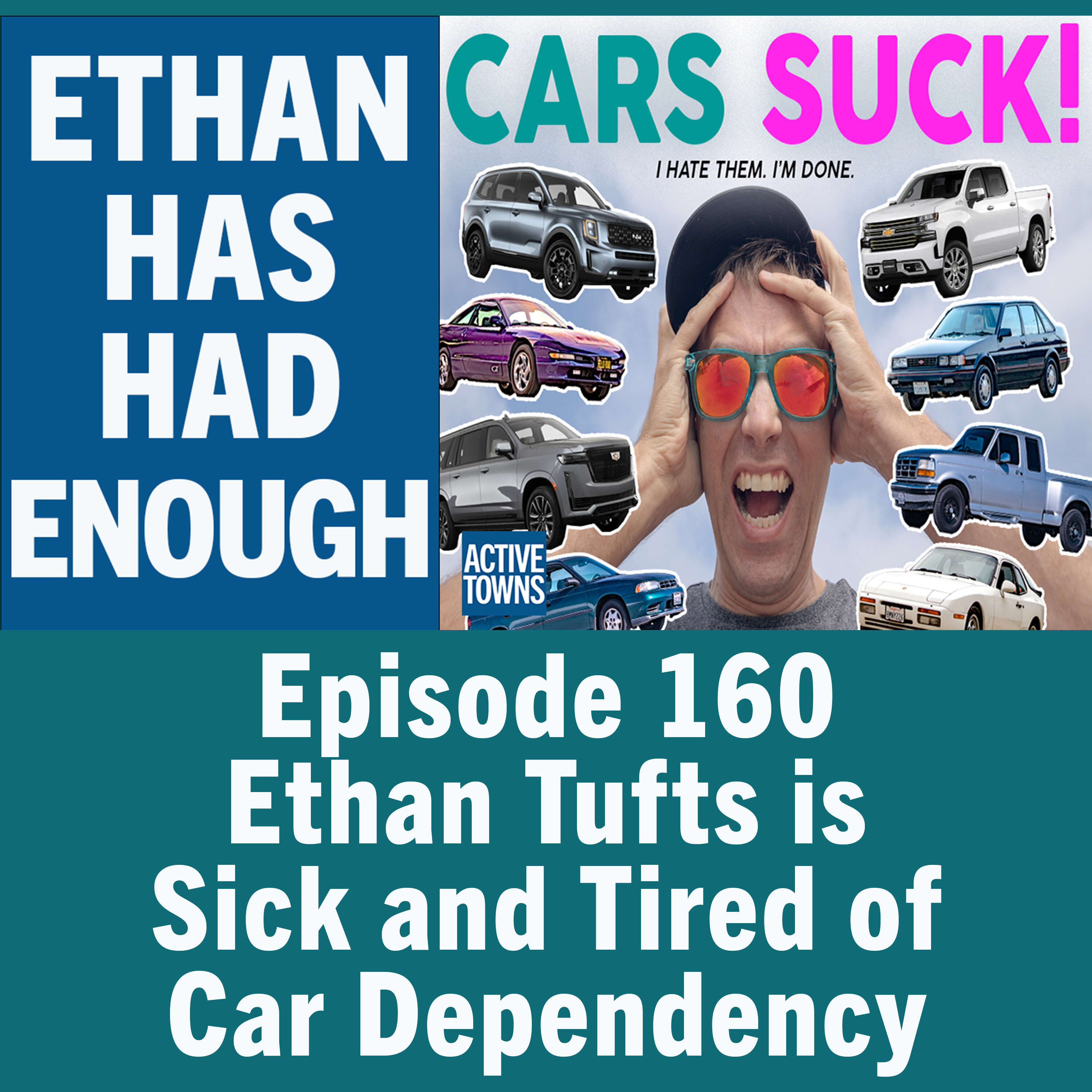 Cars Suck! says car-enthusiast Ethan Tufts (video available)