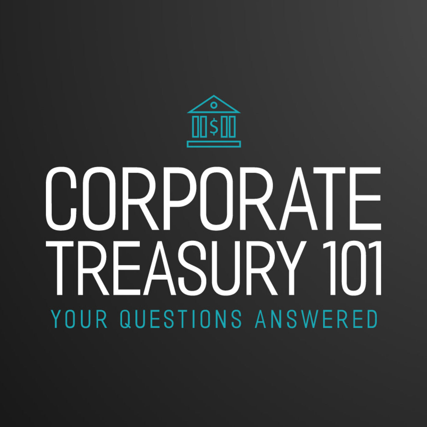 Corporate Treasury 101 