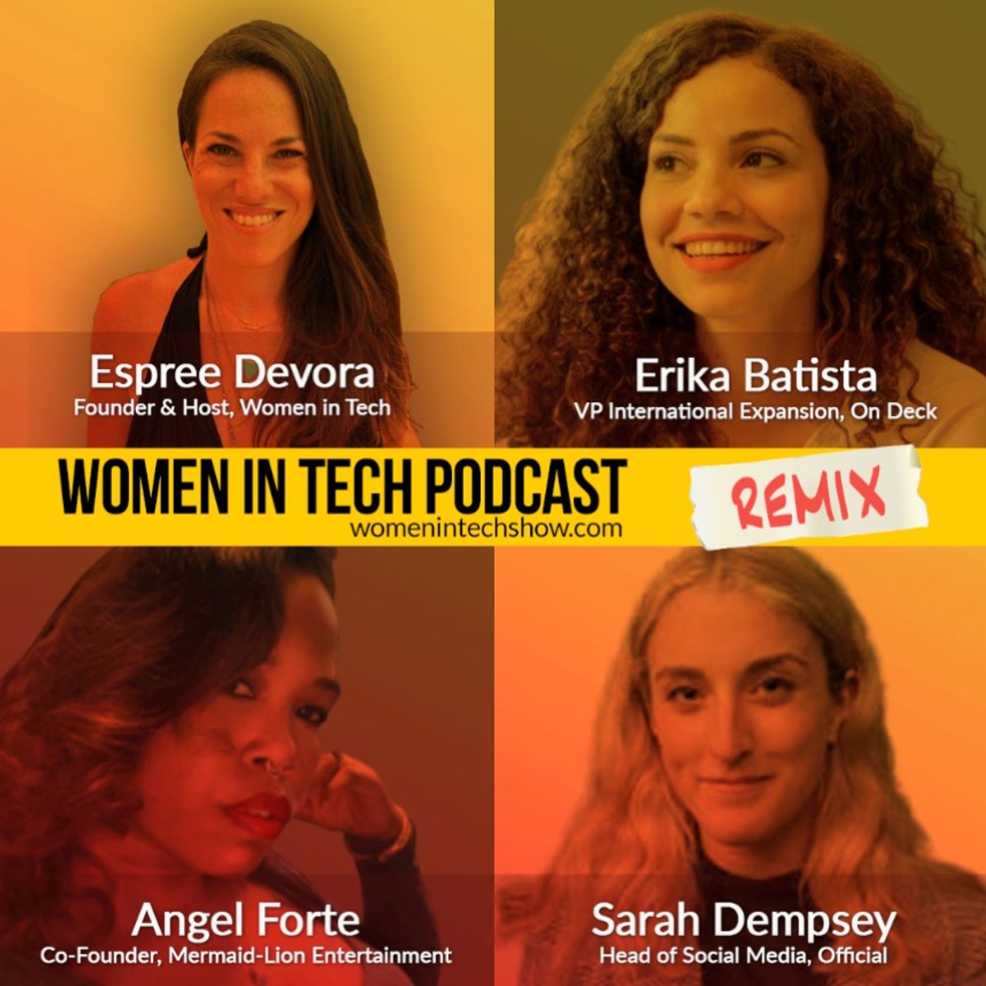 Remix: Erika Batista, Sarah Dempsey, and Angel Forte: Women In Tech