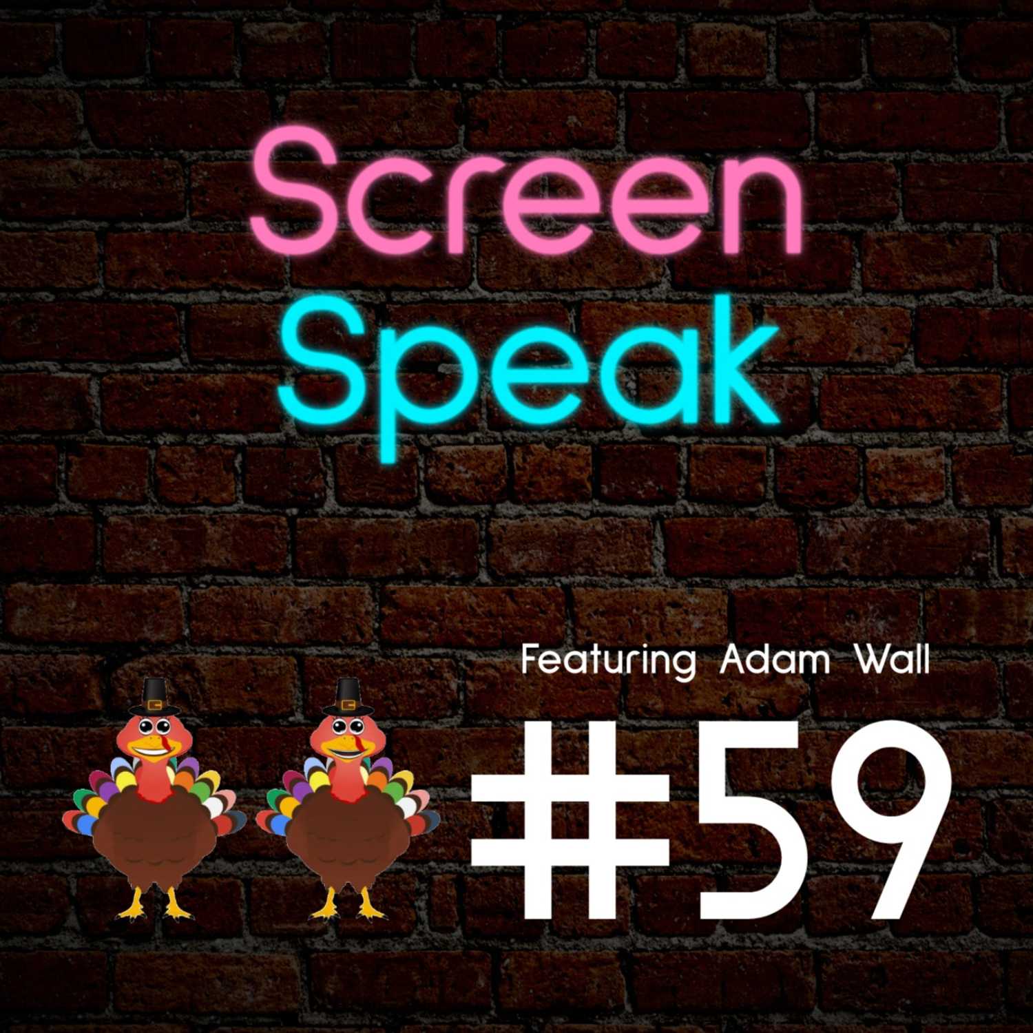 #59 - Thanksgiving Chat with Adam Wall