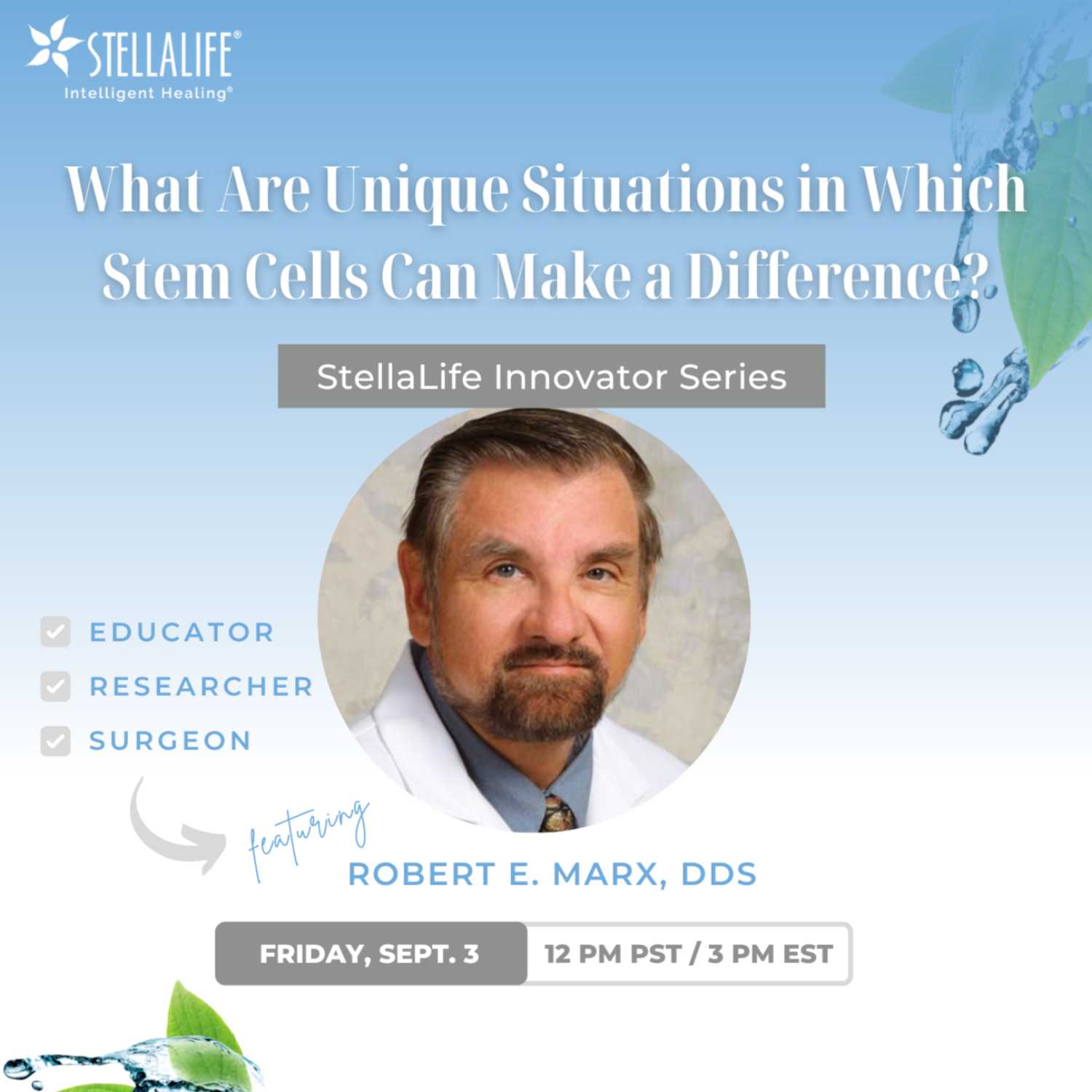 What Are Unique Situations In Which Stem Cells Can Make a Difference? w/ Robert E. Marx, DDS