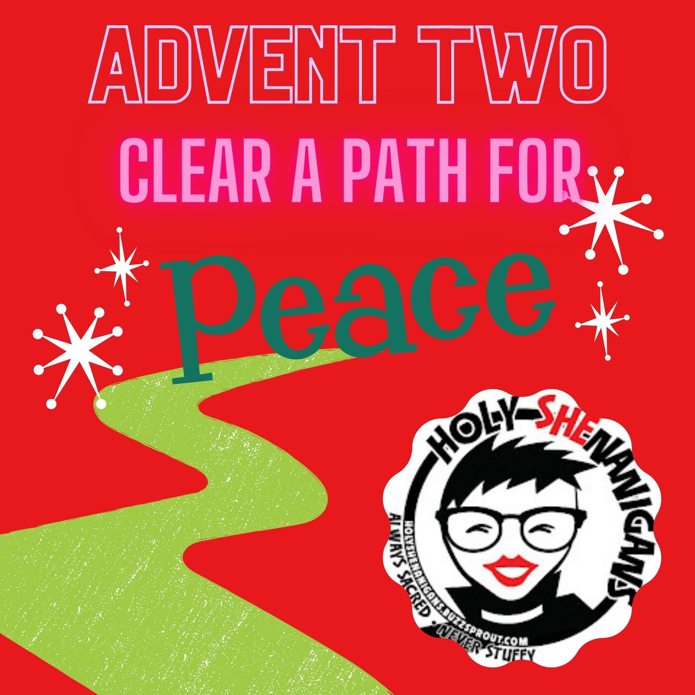 Advent 2 - Clear a Path for Peace