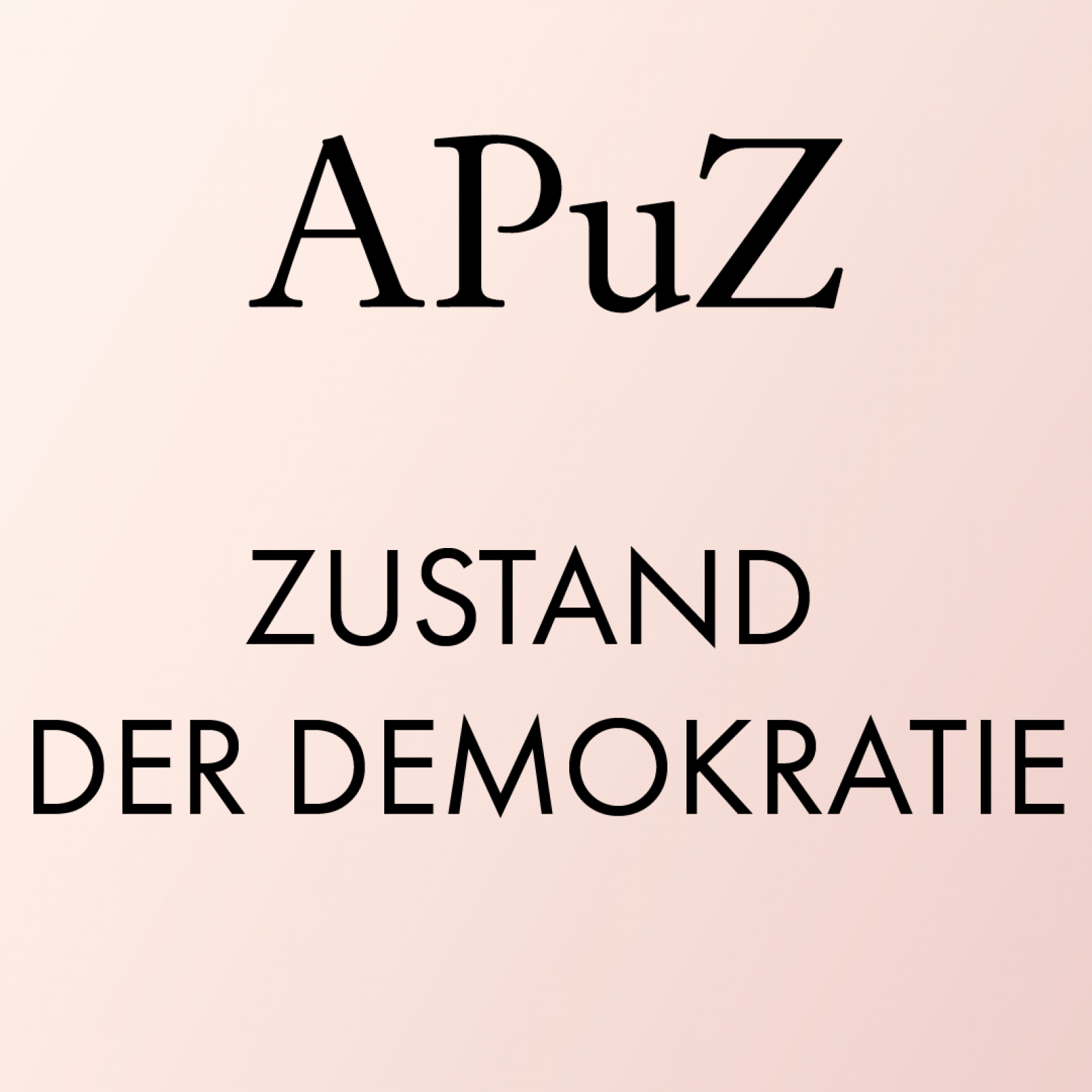 APuZ #1: Zustand der Demokratie