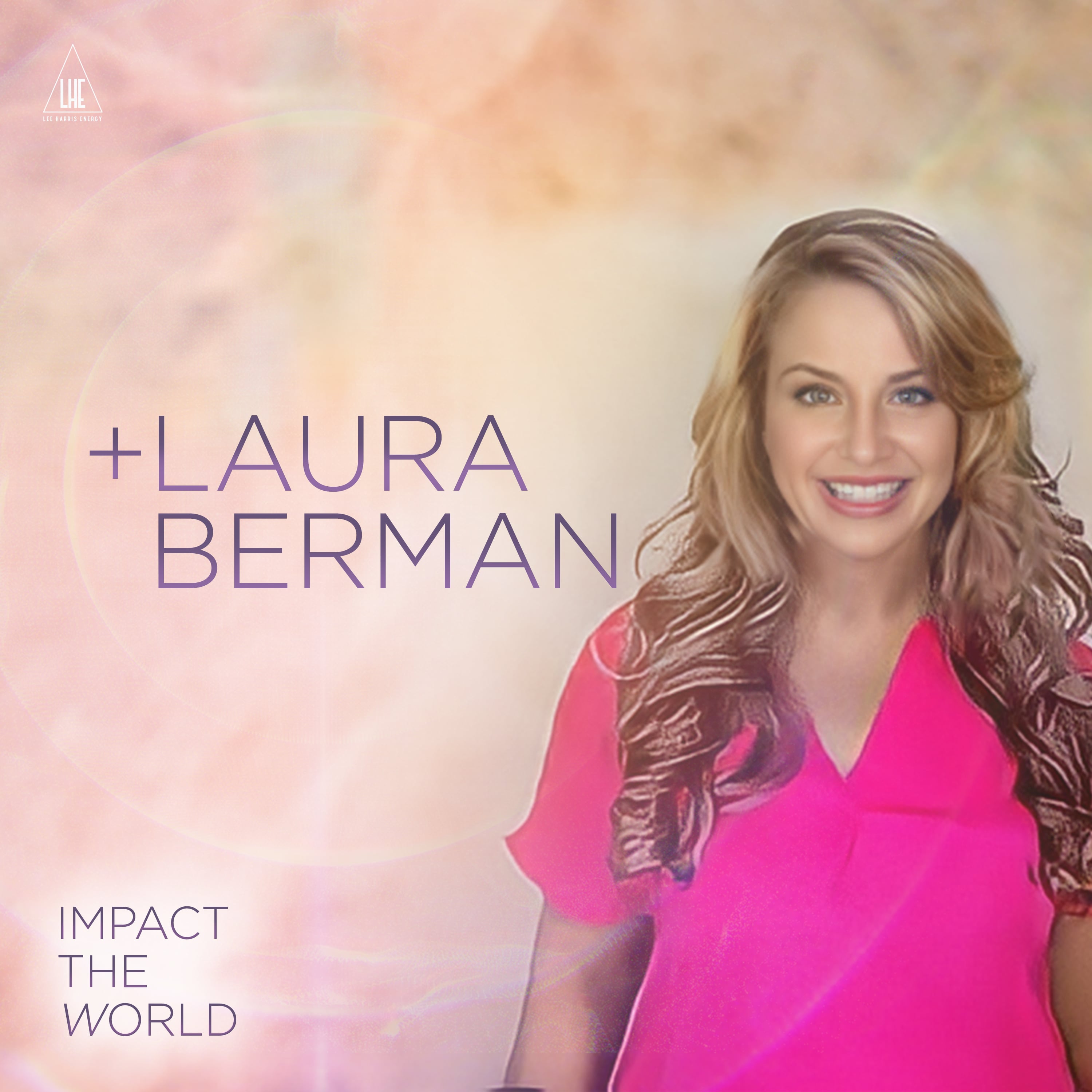 Sex, Love, Grief, Awakening: Dr. Laura Berman