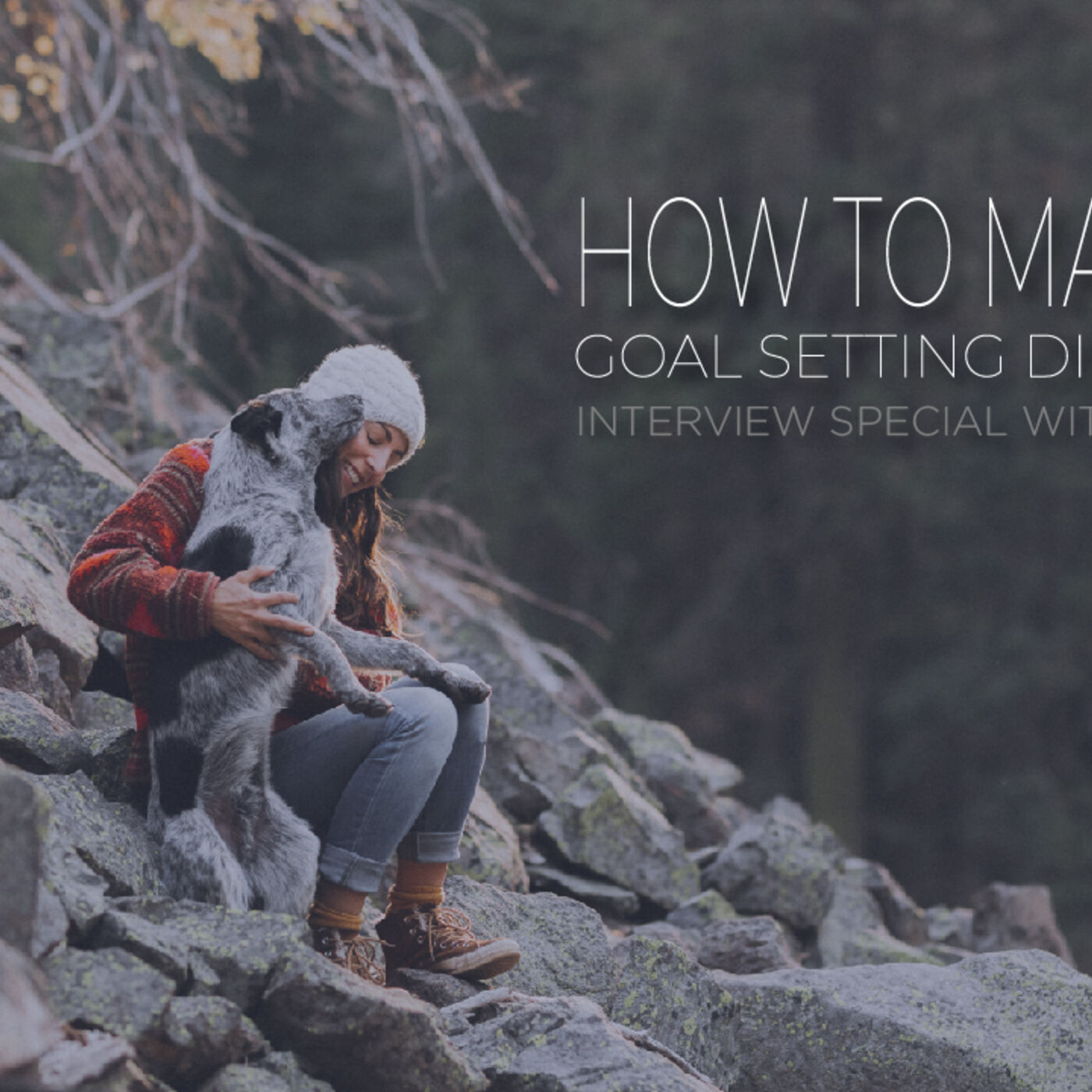 How To Manifest: Goal Setting Differently [INTERVIEW]