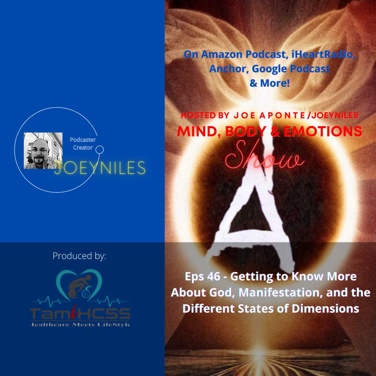 EPS 46 - Getting to Know More About God, Manifestation, and the Different States of Dimensions