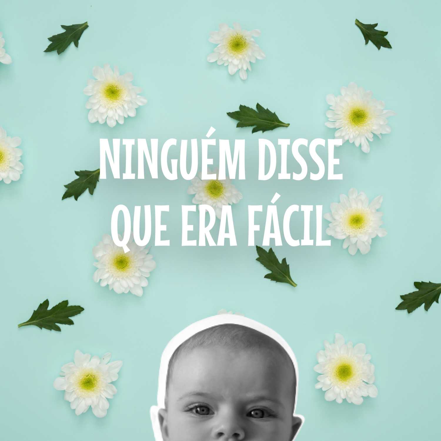 #1 Ninguém Disse Que Era Fácil