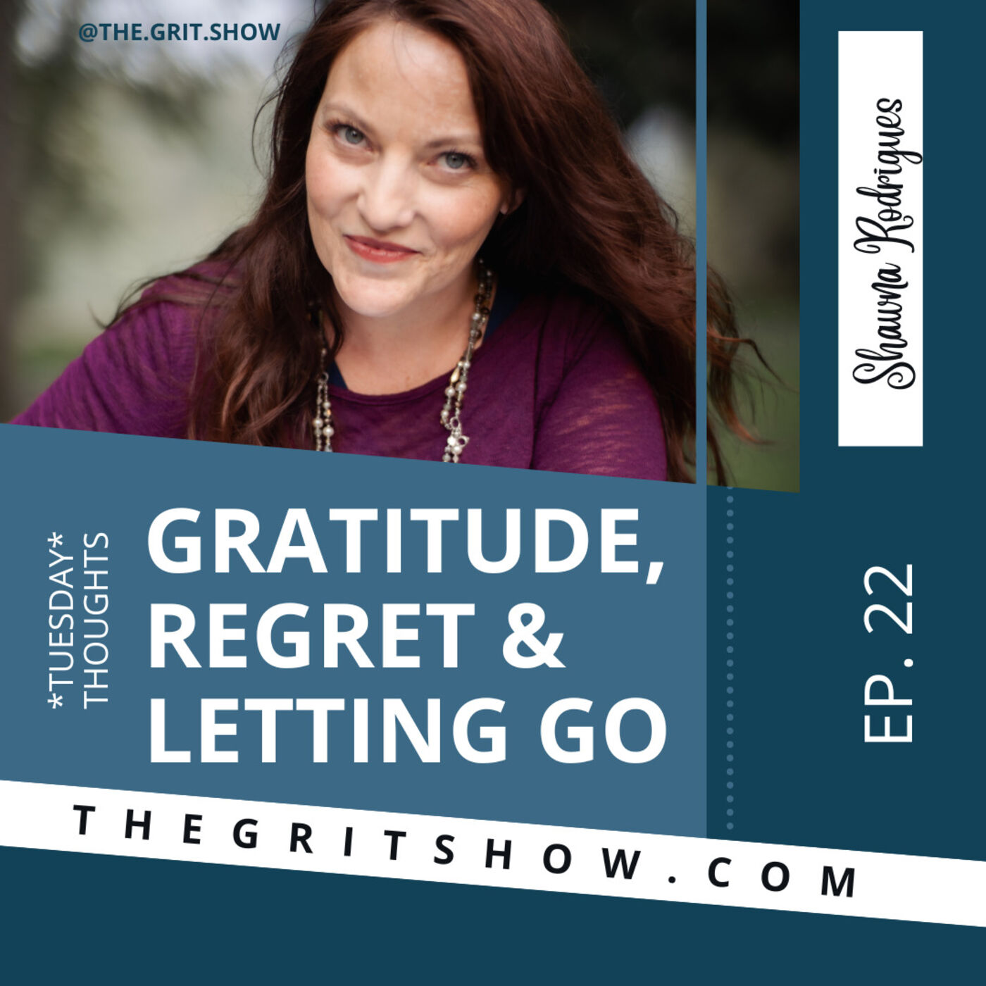 TT Gratitude, Regret, & Letting Go -22