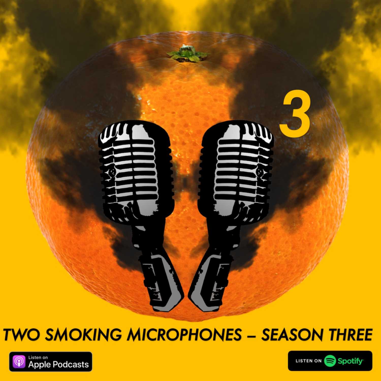 Two Smoking Microphones 