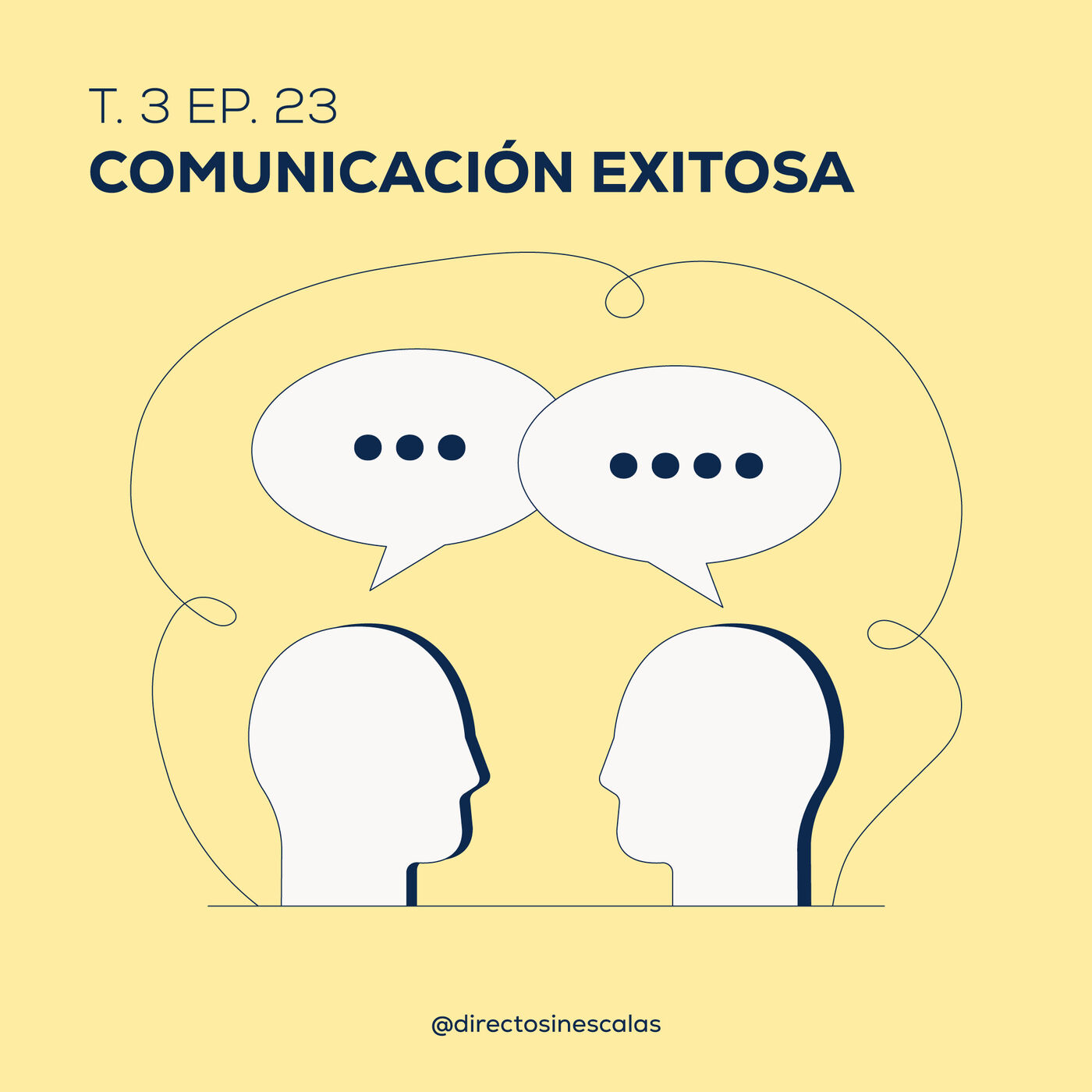 Episodio 23 - Comunicación exitosa