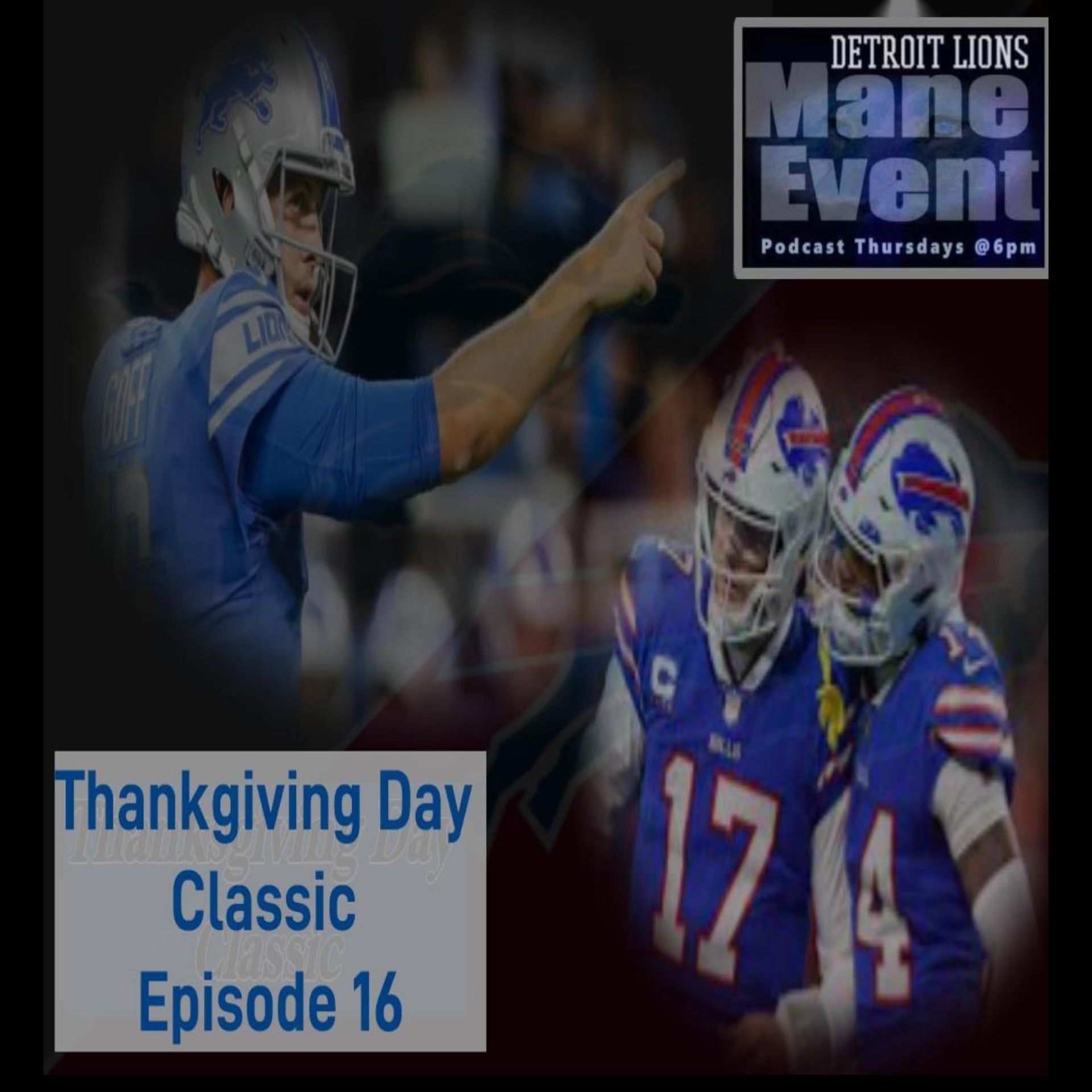 Mane Event Episode 16 Thanksgiving Day Classic