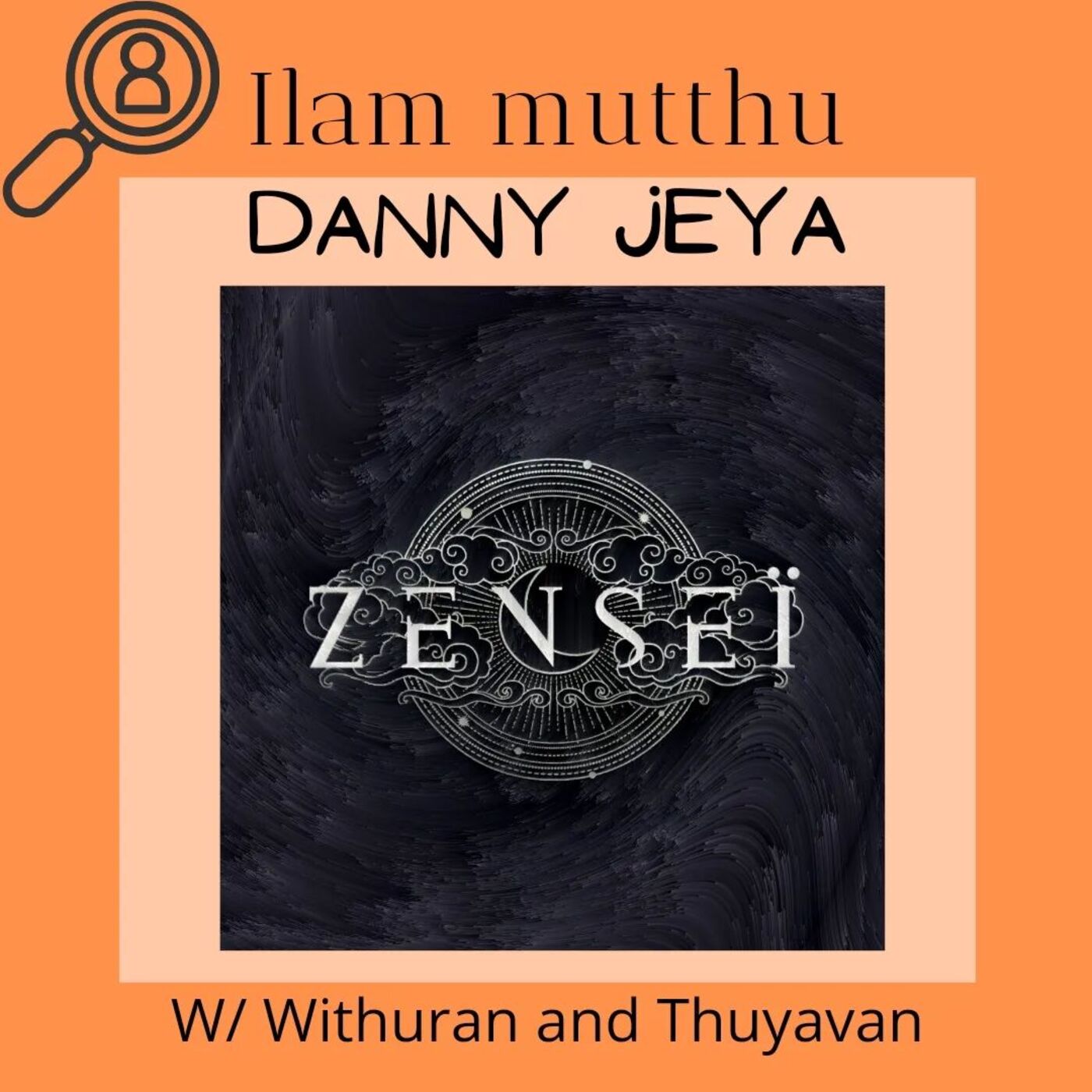 Ilam mutthu - Danny Jeya(Zensei)