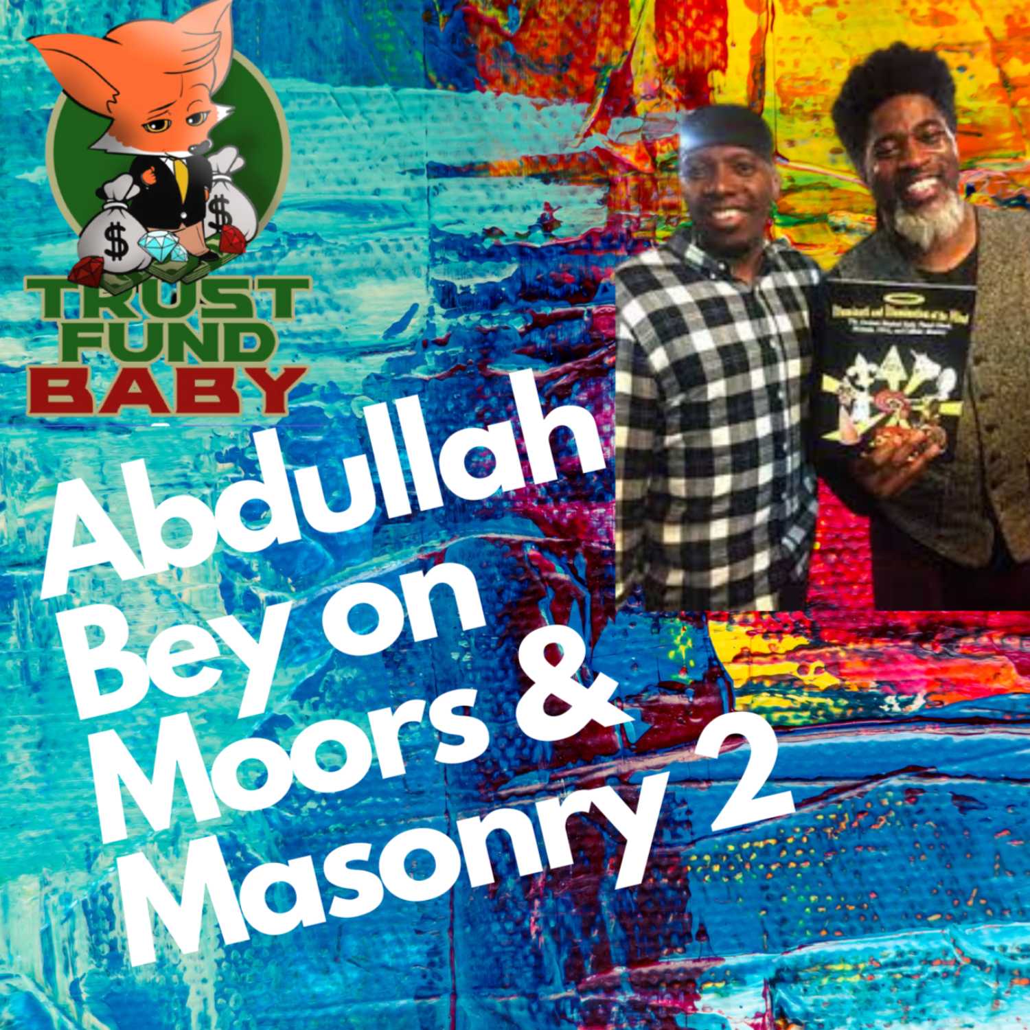 Abdullah Bey on Moors and Masonry 2 with DJ Bey