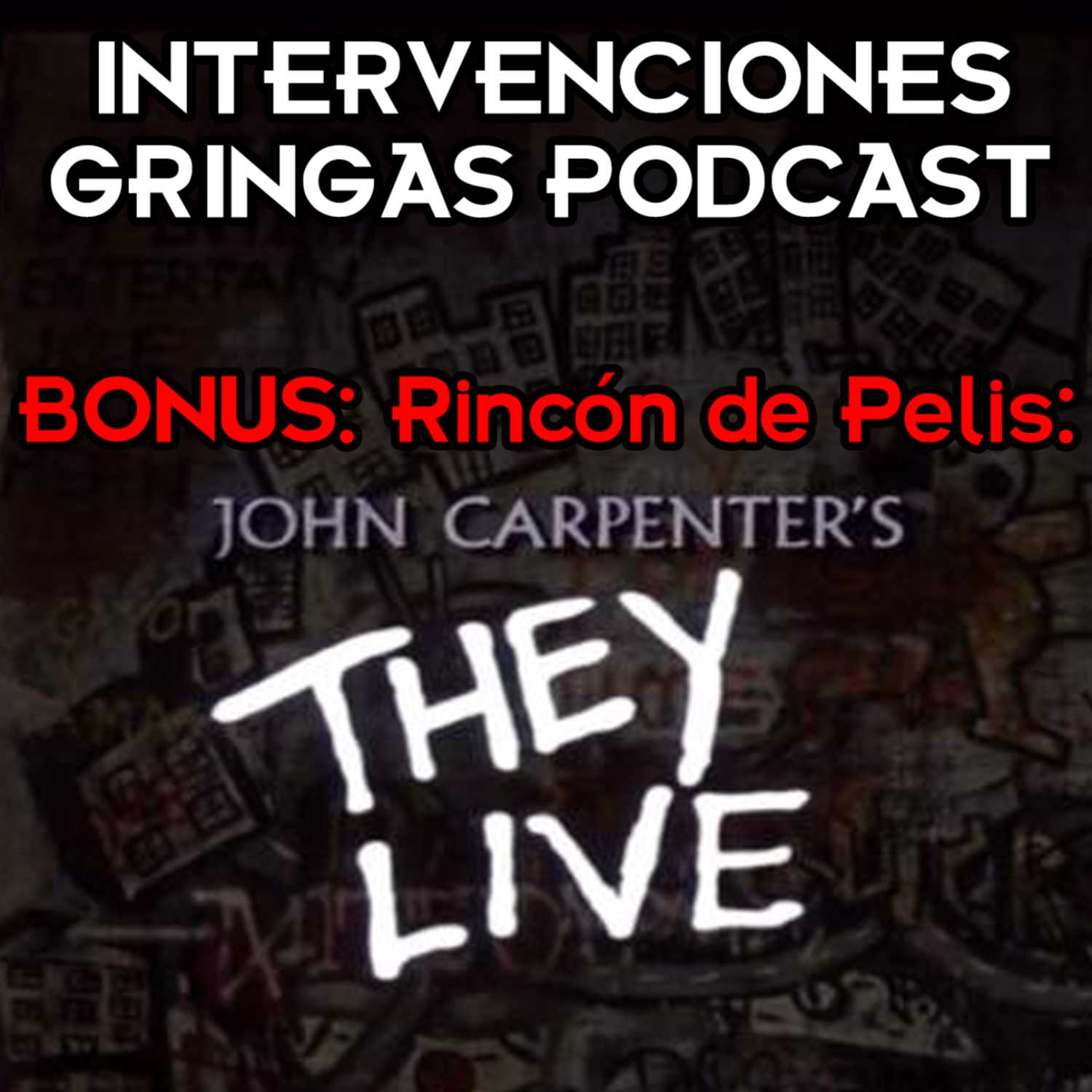 BONUS Vista Previa: Rincón de Pelis: They Live (1988)