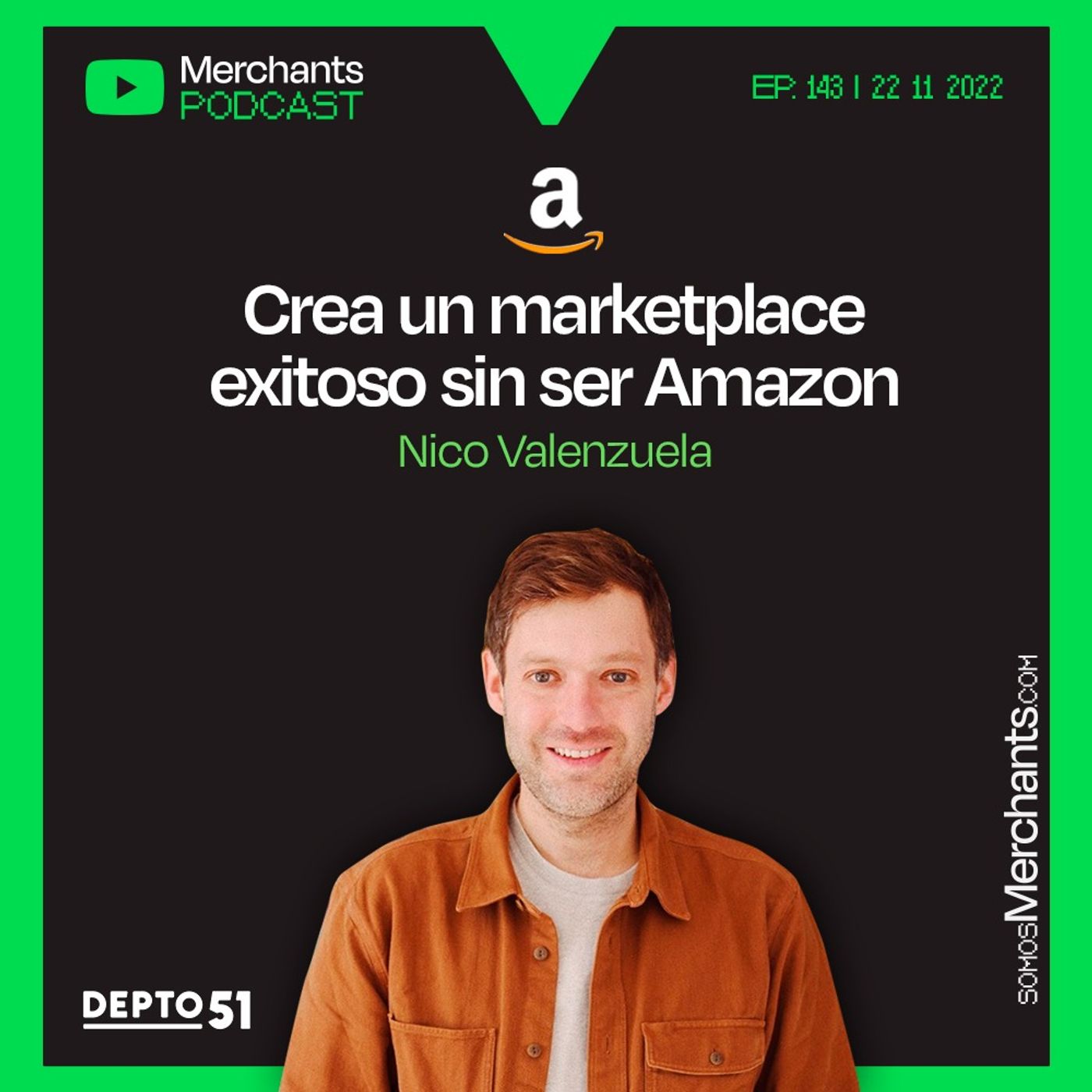 143. Cómo SÍ crear un marketplace exitoso | Encontrar un nicho para ser relevante, con Nico Valenzuela.