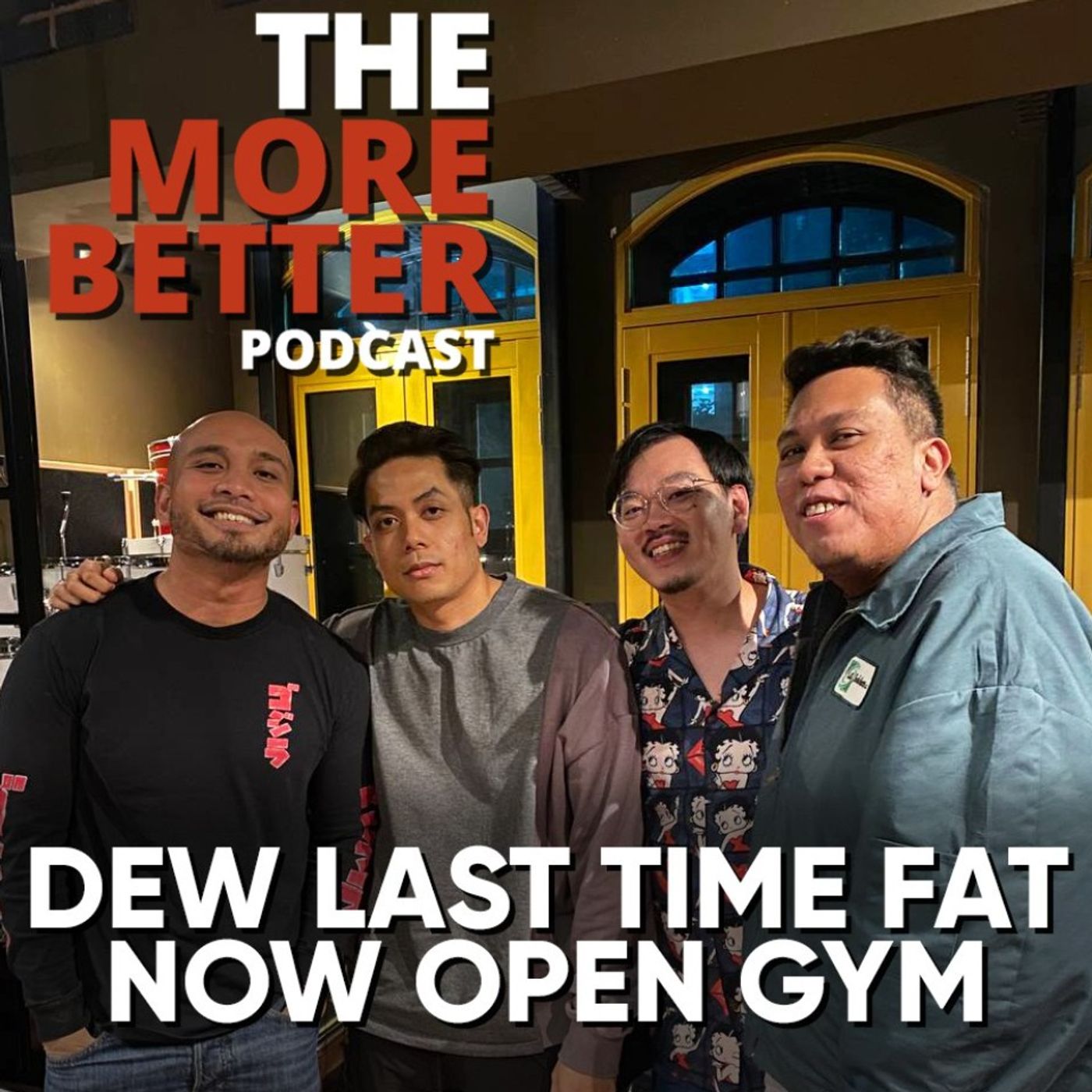 Dew last time fat now open gym