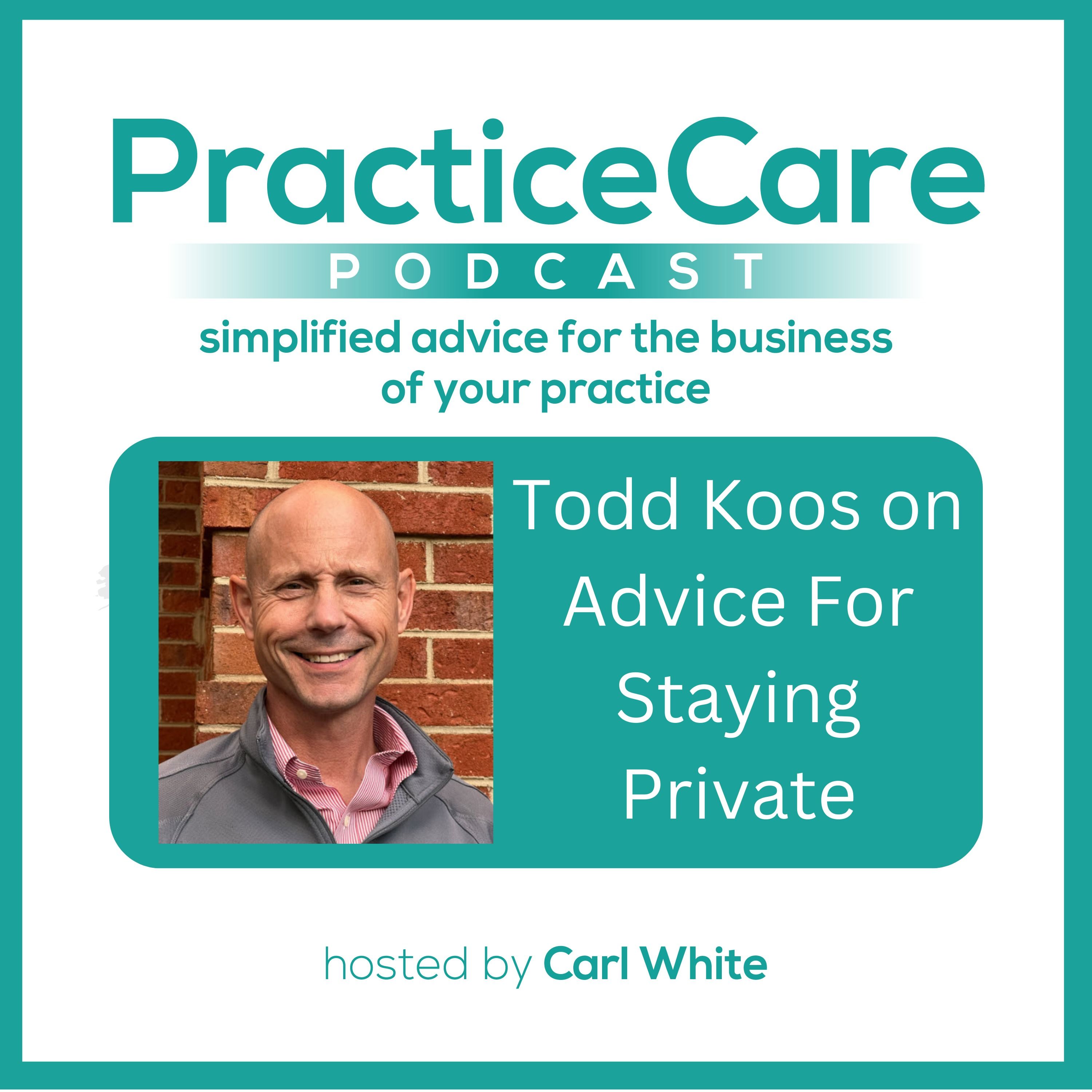 Todd Koos on Advice For Staying Private