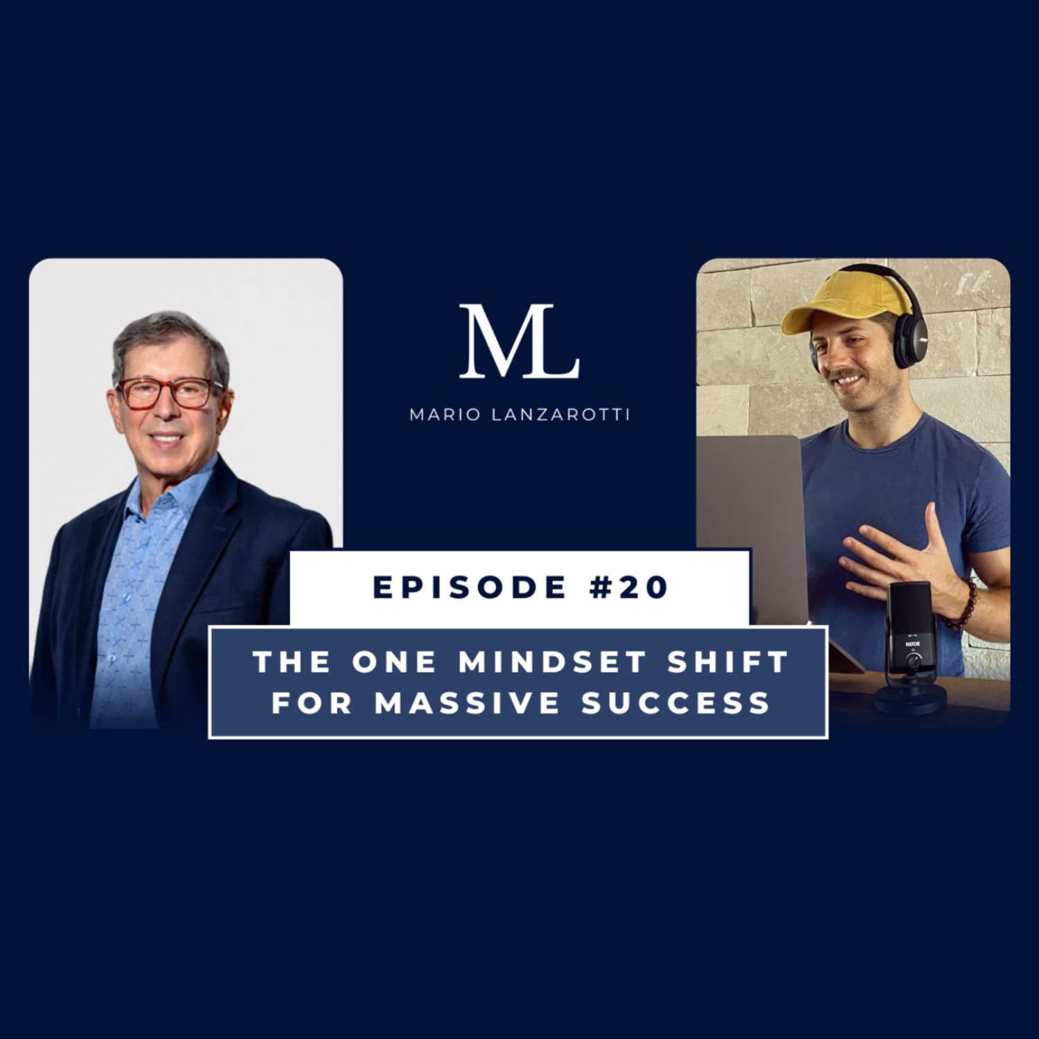 Episode 20 - The One Mindset Shift for Massive Success