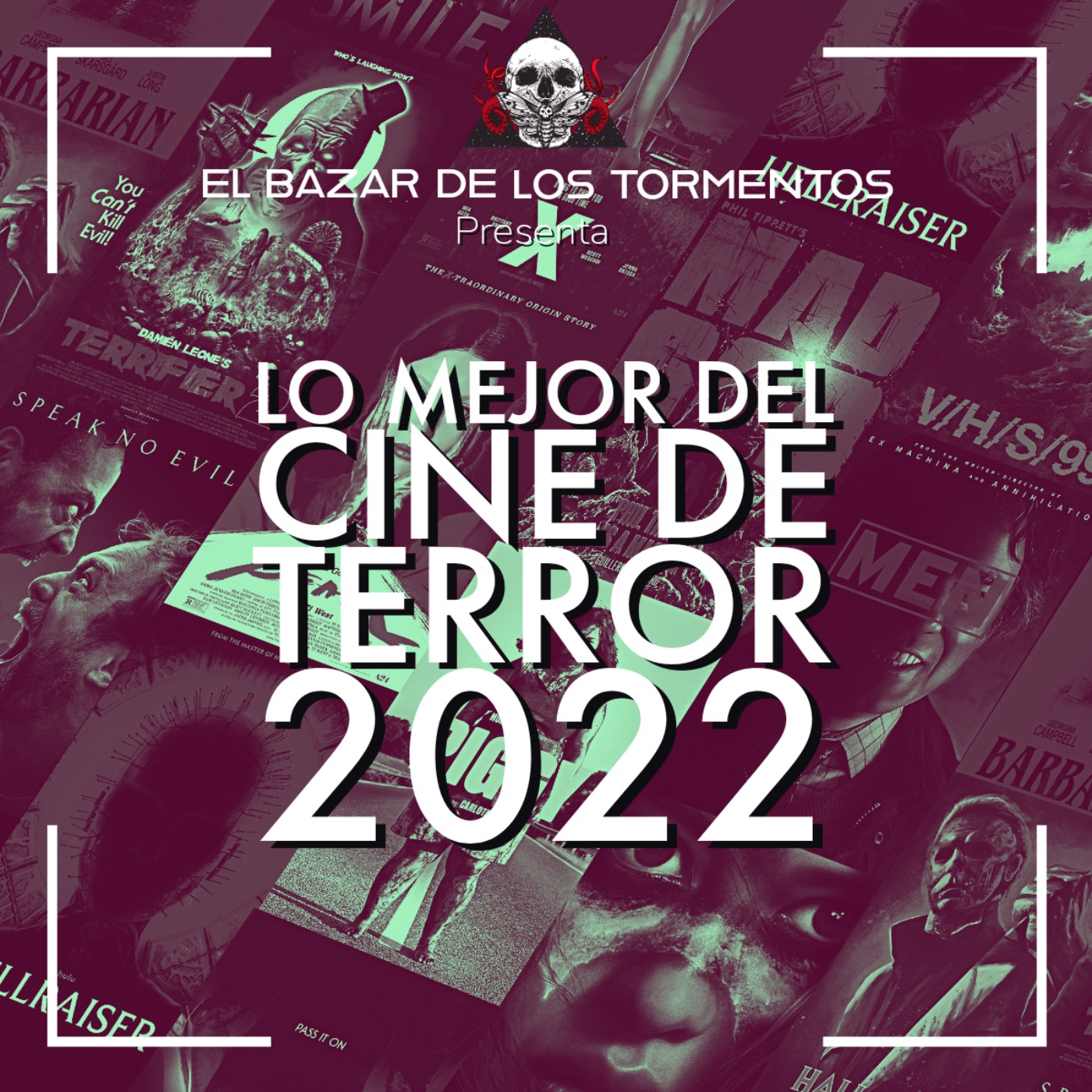 EP08-T01 - Lo Mejor Del Cine De Terror  2022