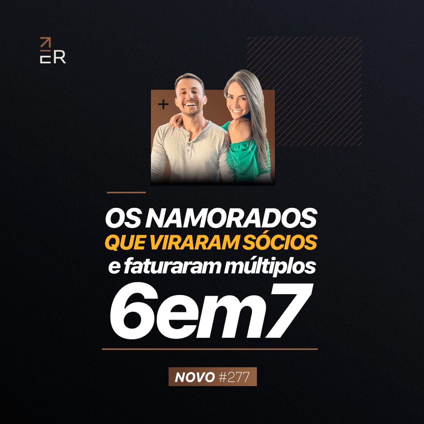 OS NAMORADOS QUE VIRARAM SÓCIOS E FATURARAM MÚLTIPLOS 6EM7 C/ EMILIANO E GIOVANA | PODCAST FM #277