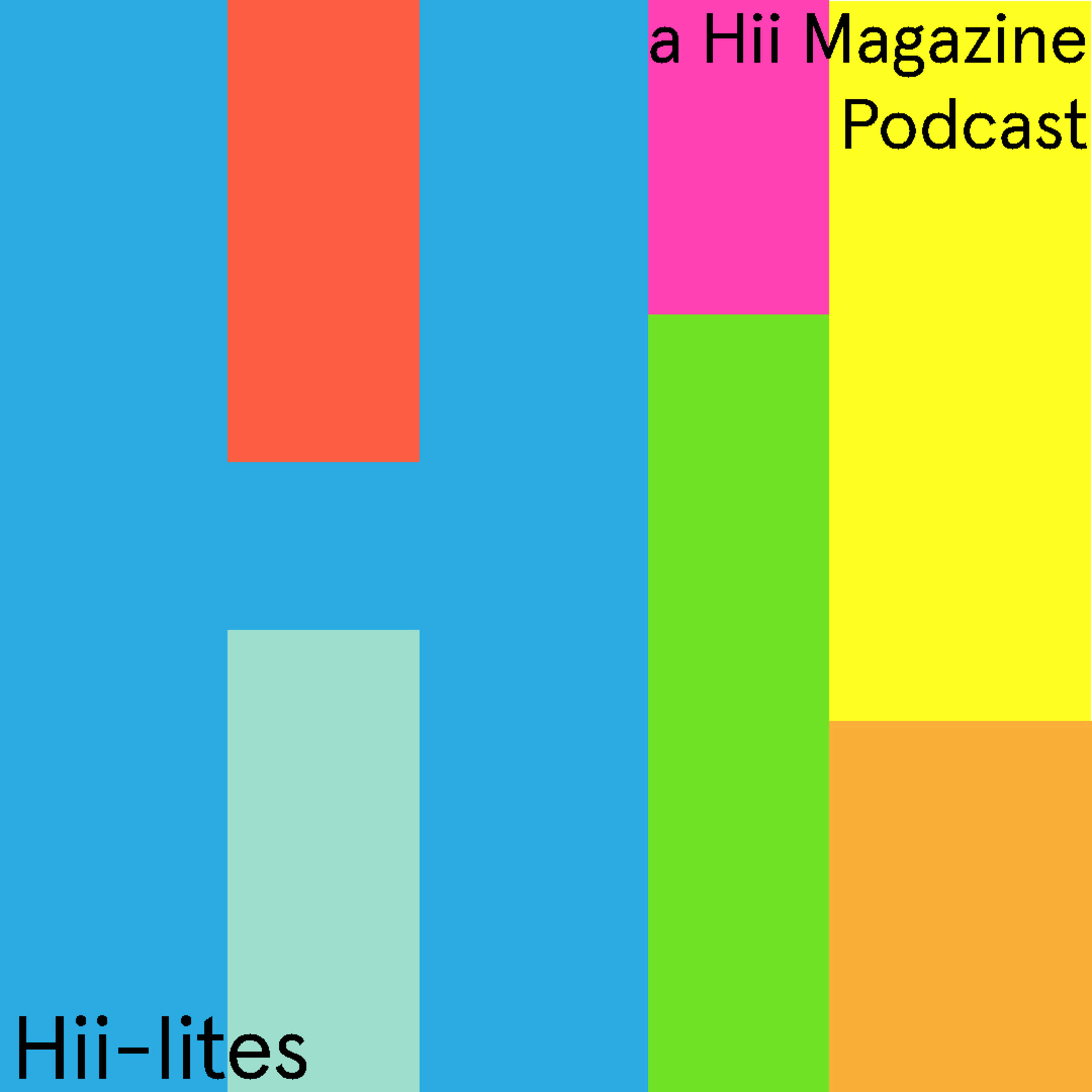 Hii Magazine Hii-lites 