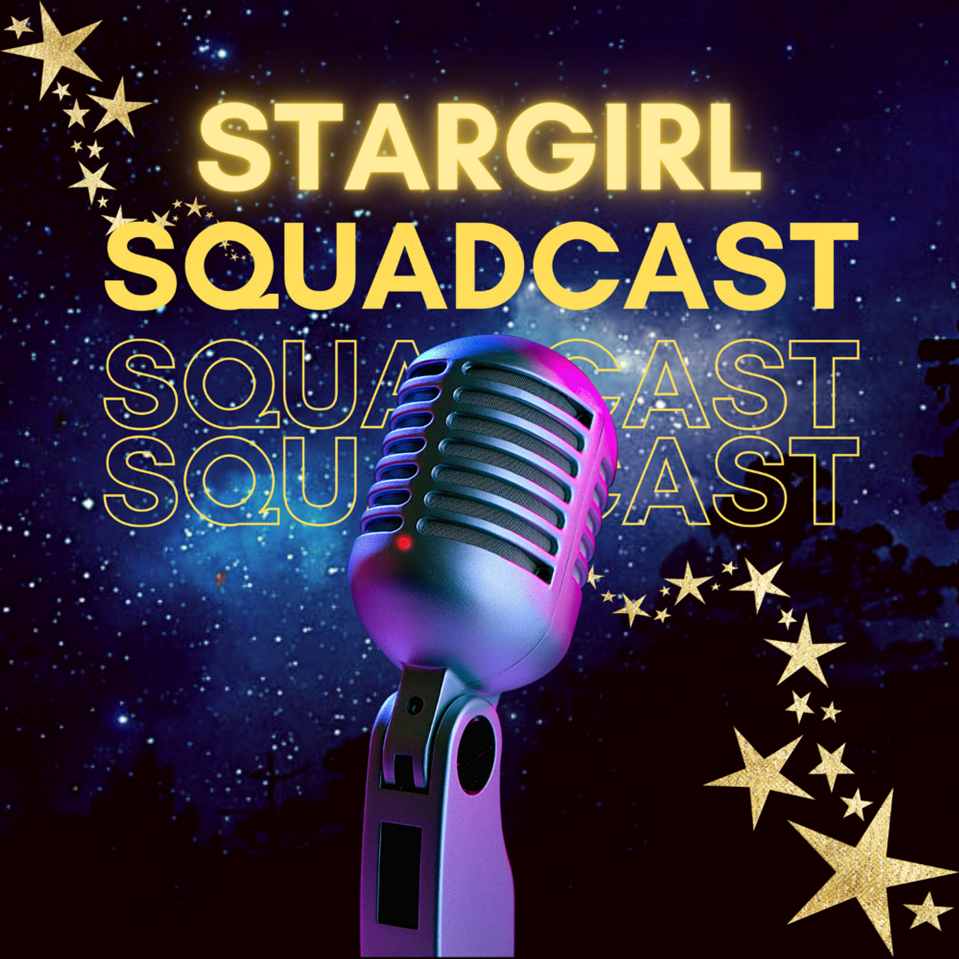 Stargirl Squadcast 