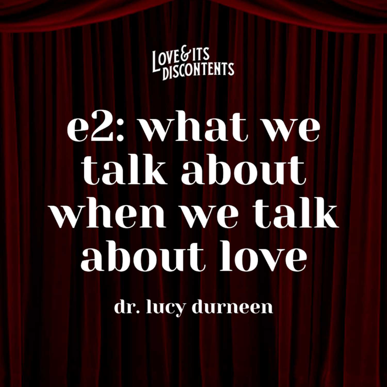 What We Talk About When We Talk About Love