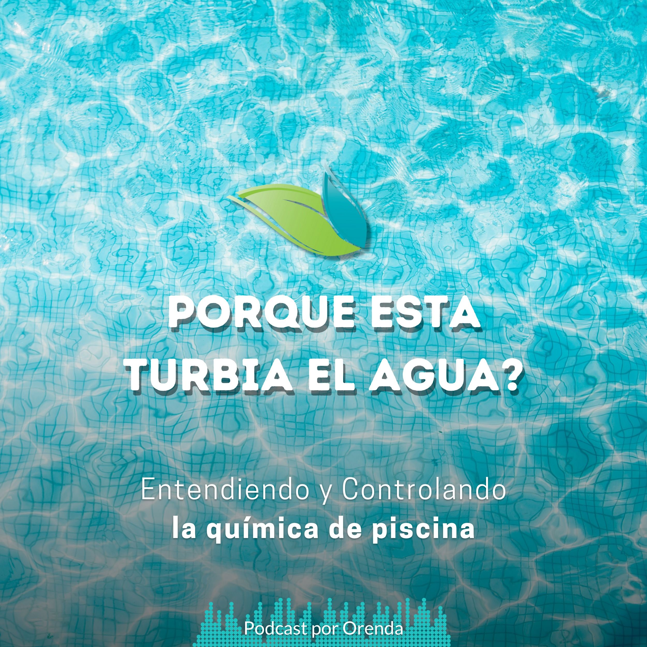 18. Porque está turbia el agua en mi piscina?