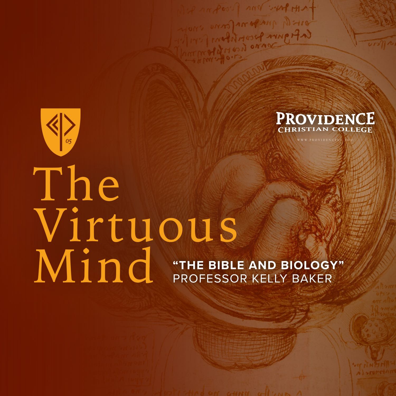 The Virtuous Mind • "The Bible and Biology" - Professor Kelly Baker