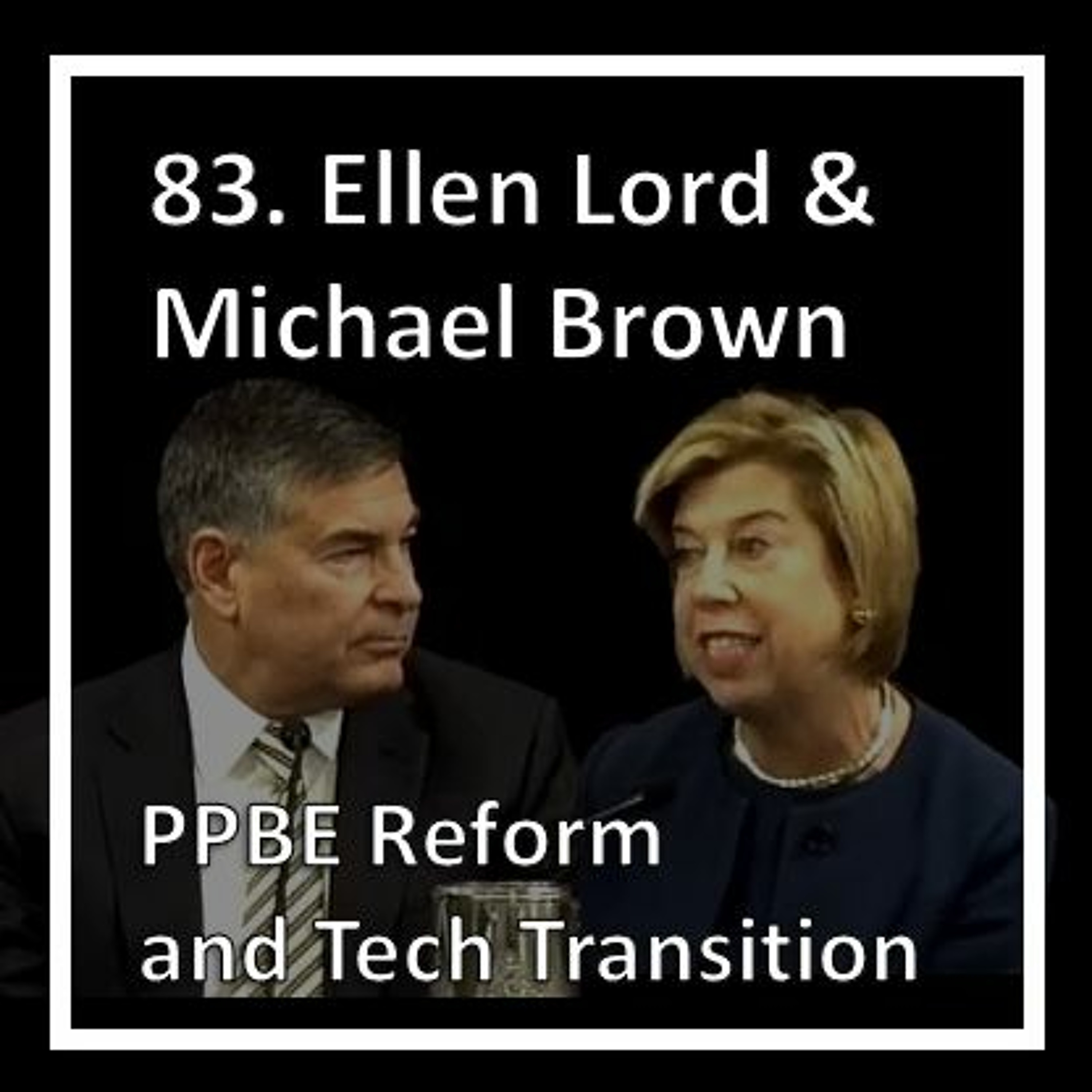 PPBE Reform with Ellen Lord and Michael Brown