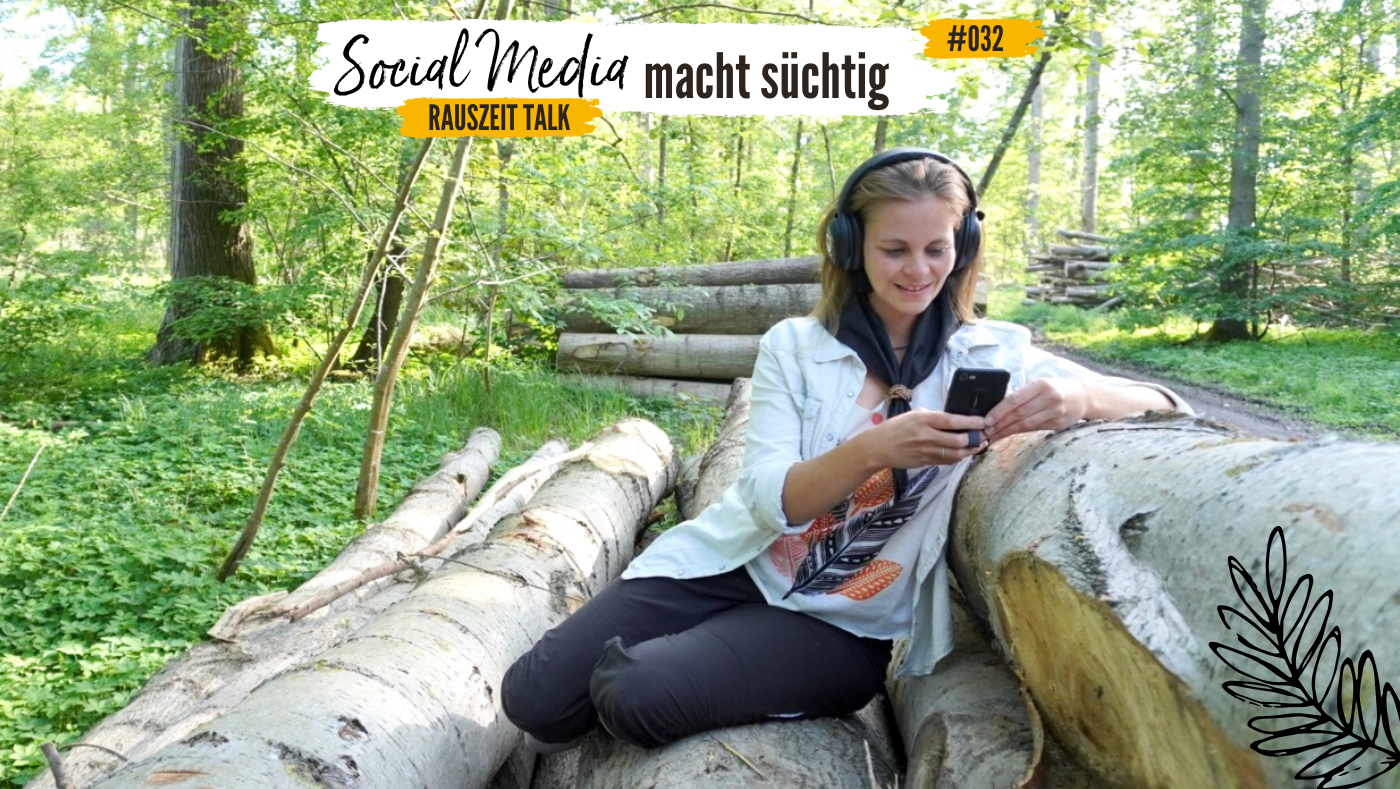 PF032 |Social Media macht süchtig [Rauszeit-Talk]