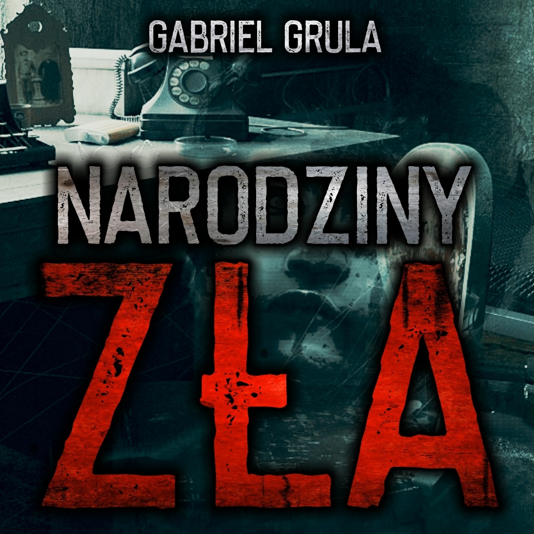 Narodziny zła – [CreepyPasta]