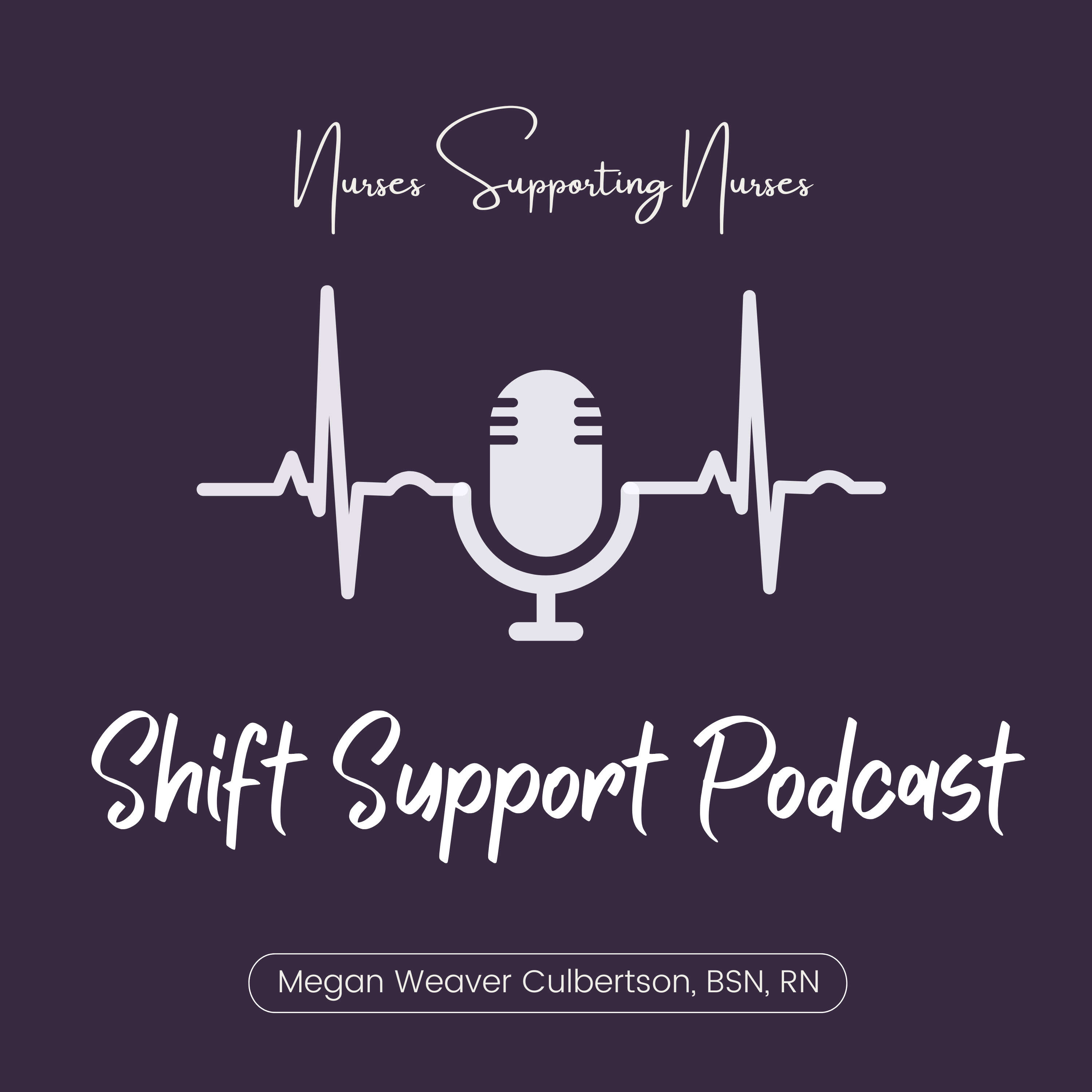 NSN Shift Support Podcast 