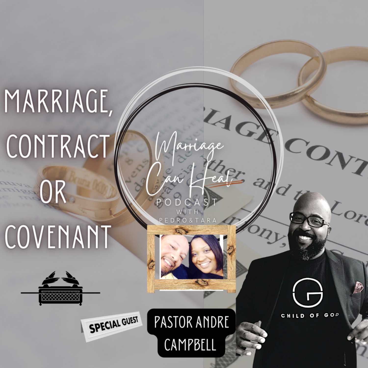 Marriage Contract or Covenant ? with- Special Guest: Pastor Andre Campbell 