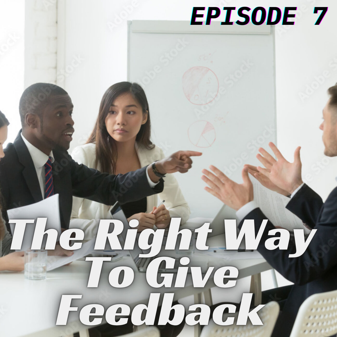 Episode 7 | The Right Way To Give Feedback - Business English