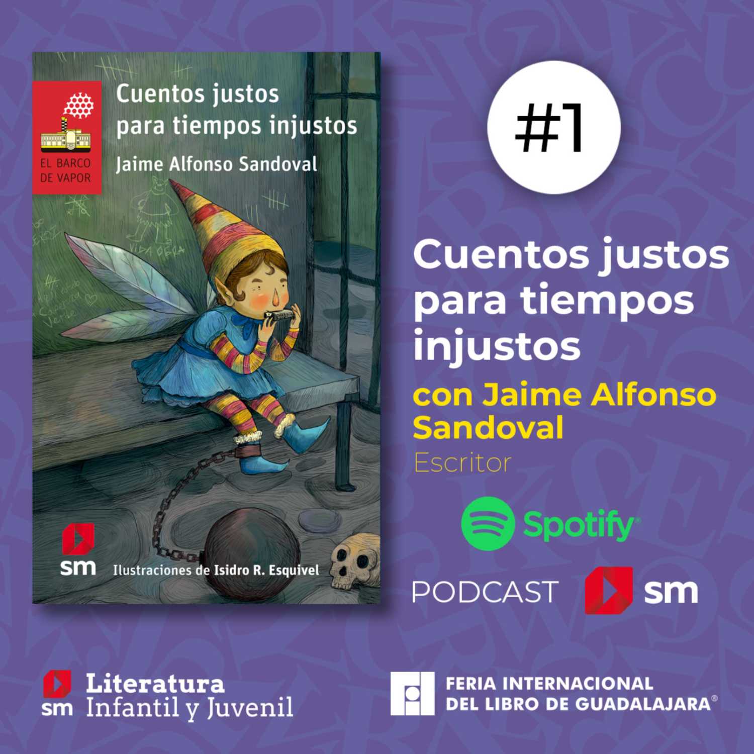 Episodio 1 Libro “Cuentos justos para tiempos injustos” de Jaime Alfonso Sandoval