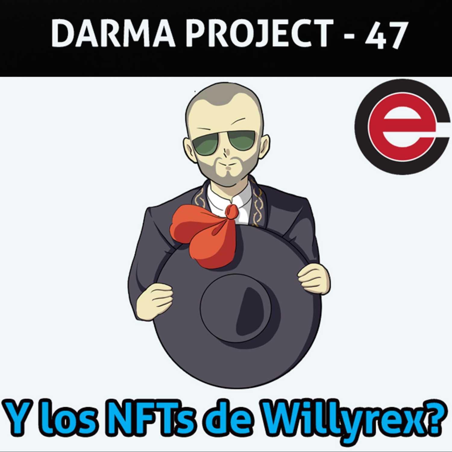 ⁣Ep47 Darma Project: Los NFTs de Willyrex