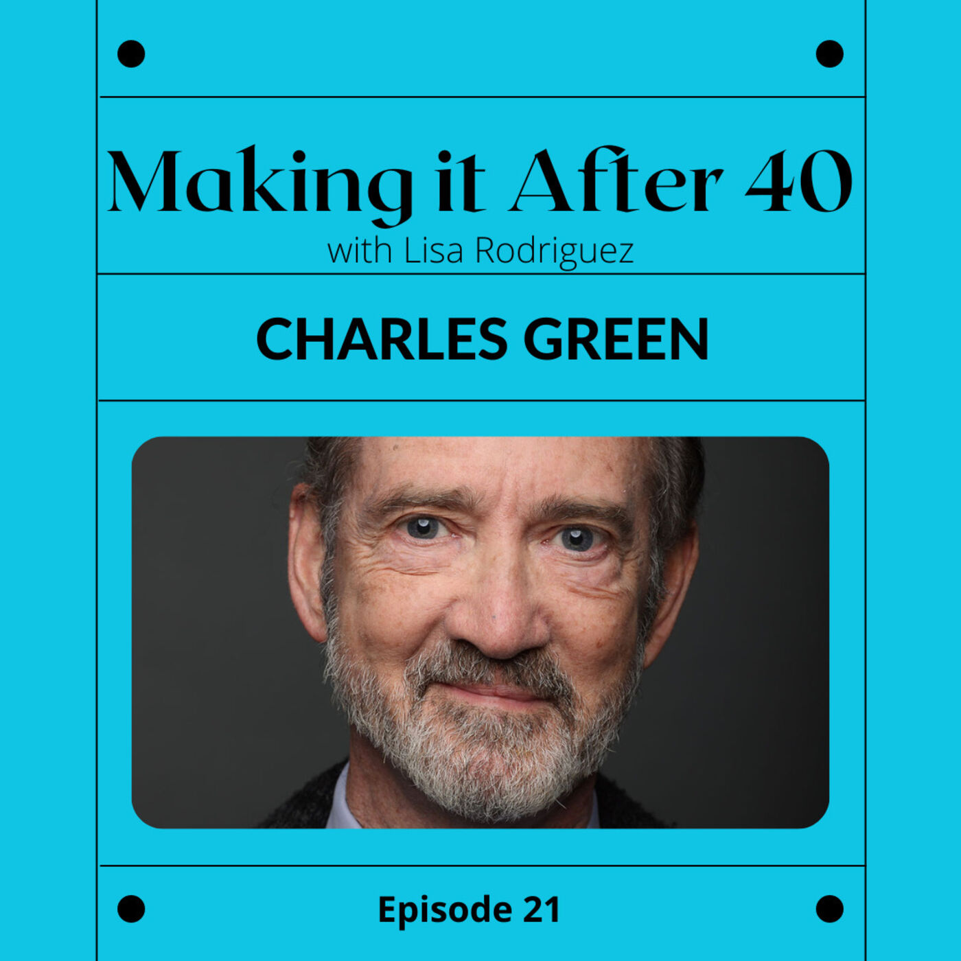 Charles Green - Making it after 50